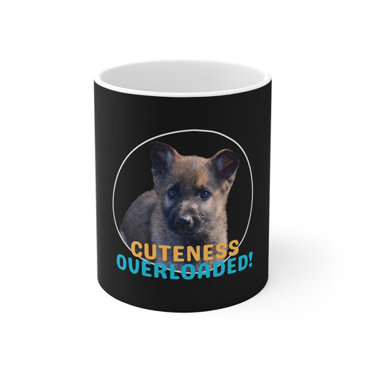 Dog Lover 11oz Mug With a Sable German Shepherd Puppy and Caption Cuteness Overloaded