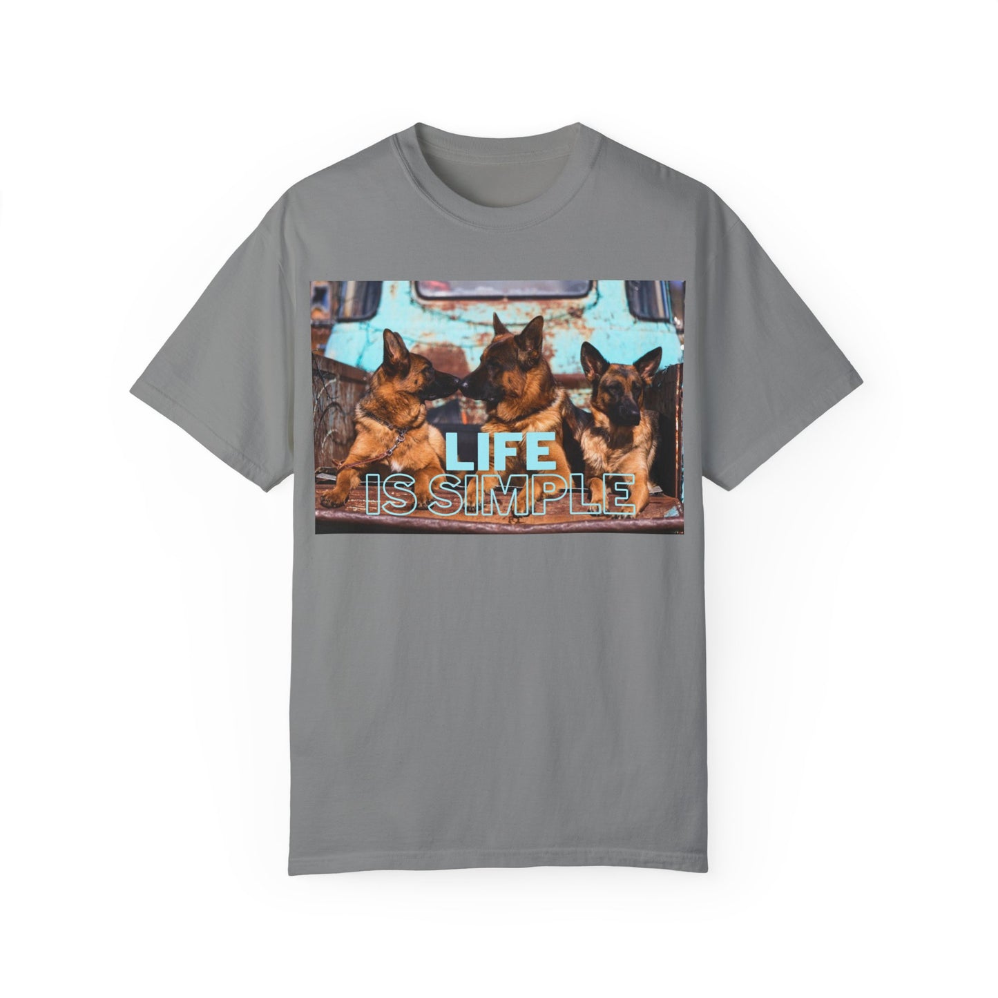 Unisex Dog Lover T-Shirt With Three German Shepherds Sitting on the Truck's Cargo Bed and Caption Life is Simple