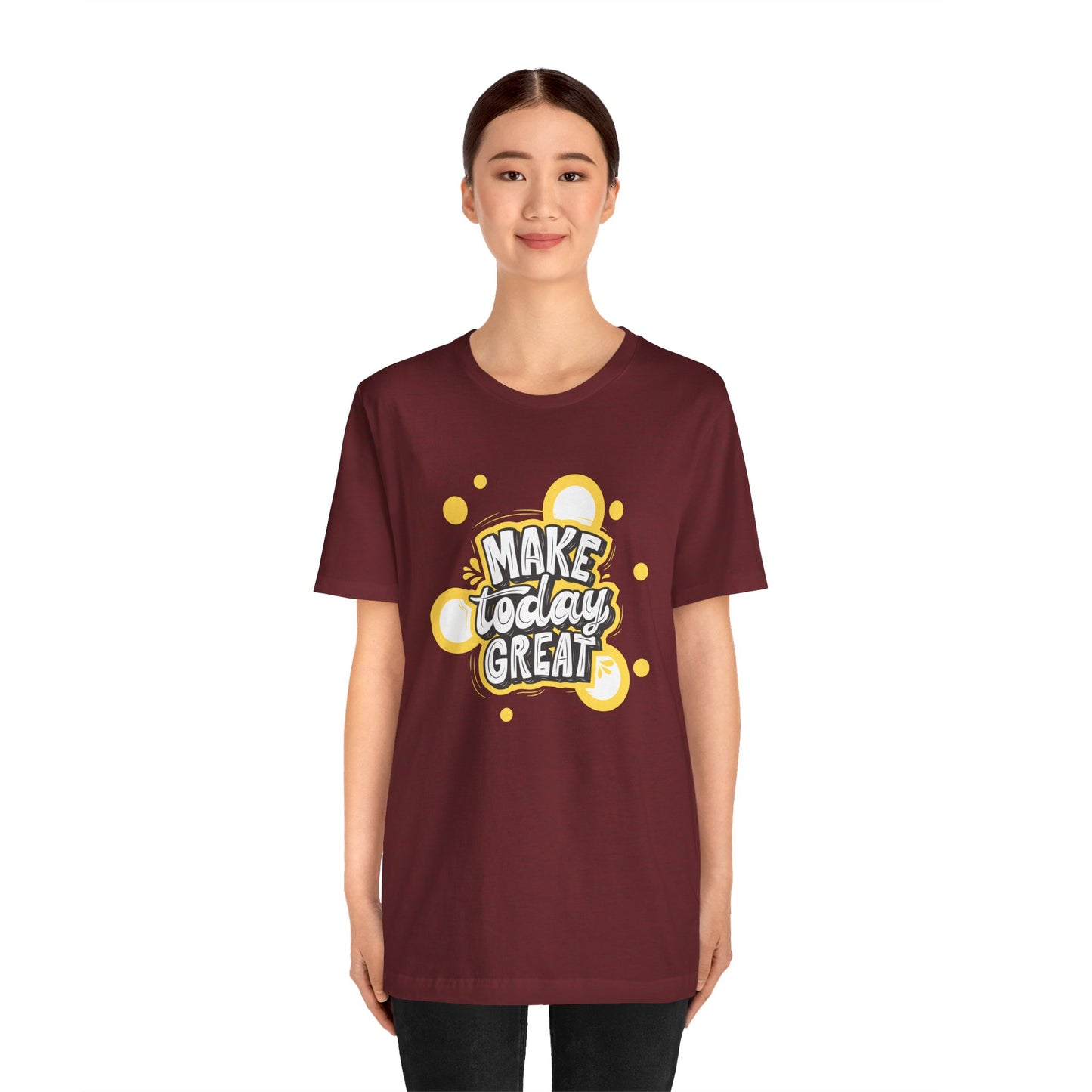 Make Today Great Inspirational Unisex Tee, Motivational Shirt, Positive Vibe Apparel, Gift for Friends, Casual Wear, Everyday Inspiration