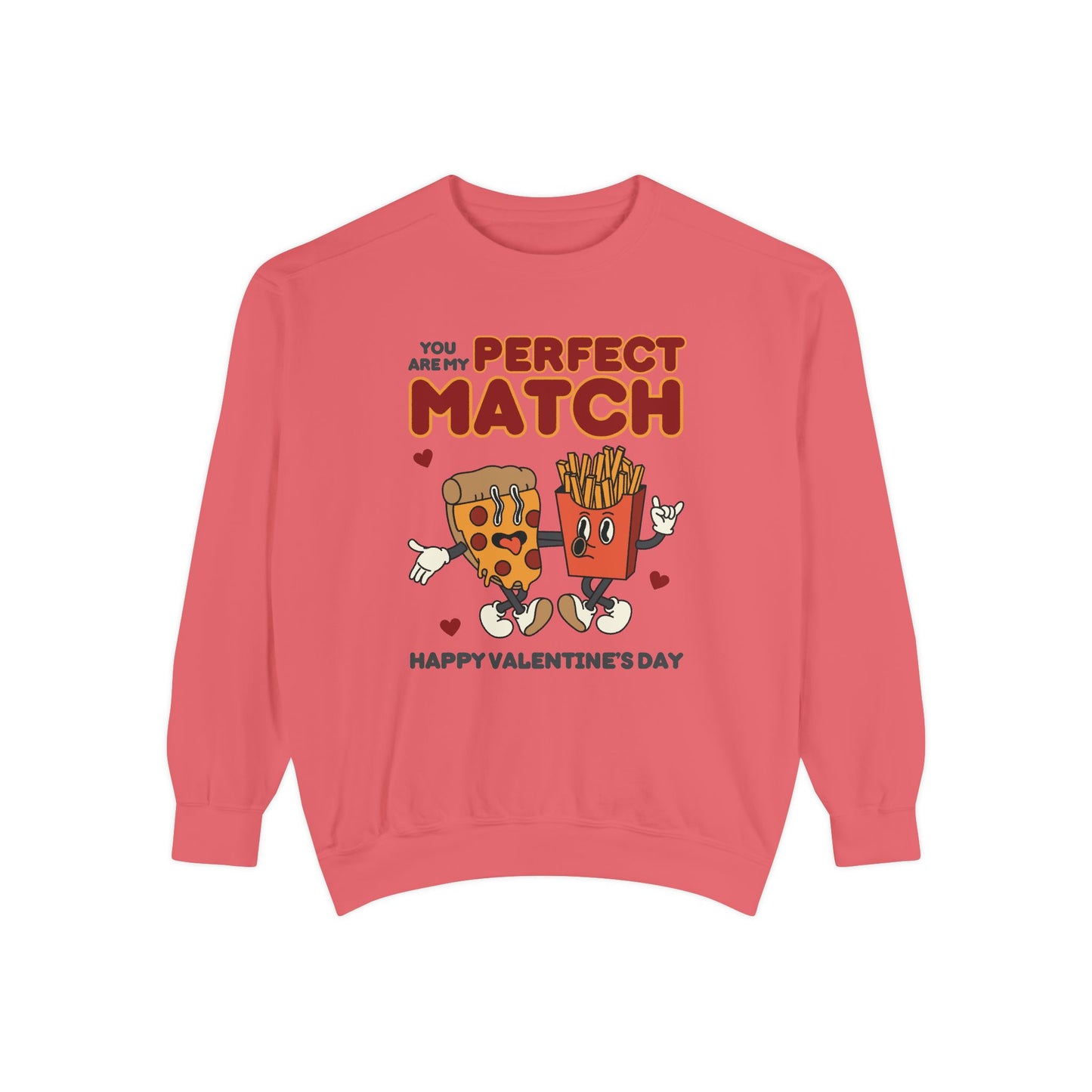 Unisex Valentine's Day Sweatshirt With Two Funny Food Characters Together and Caption Your Are My Perfect Match