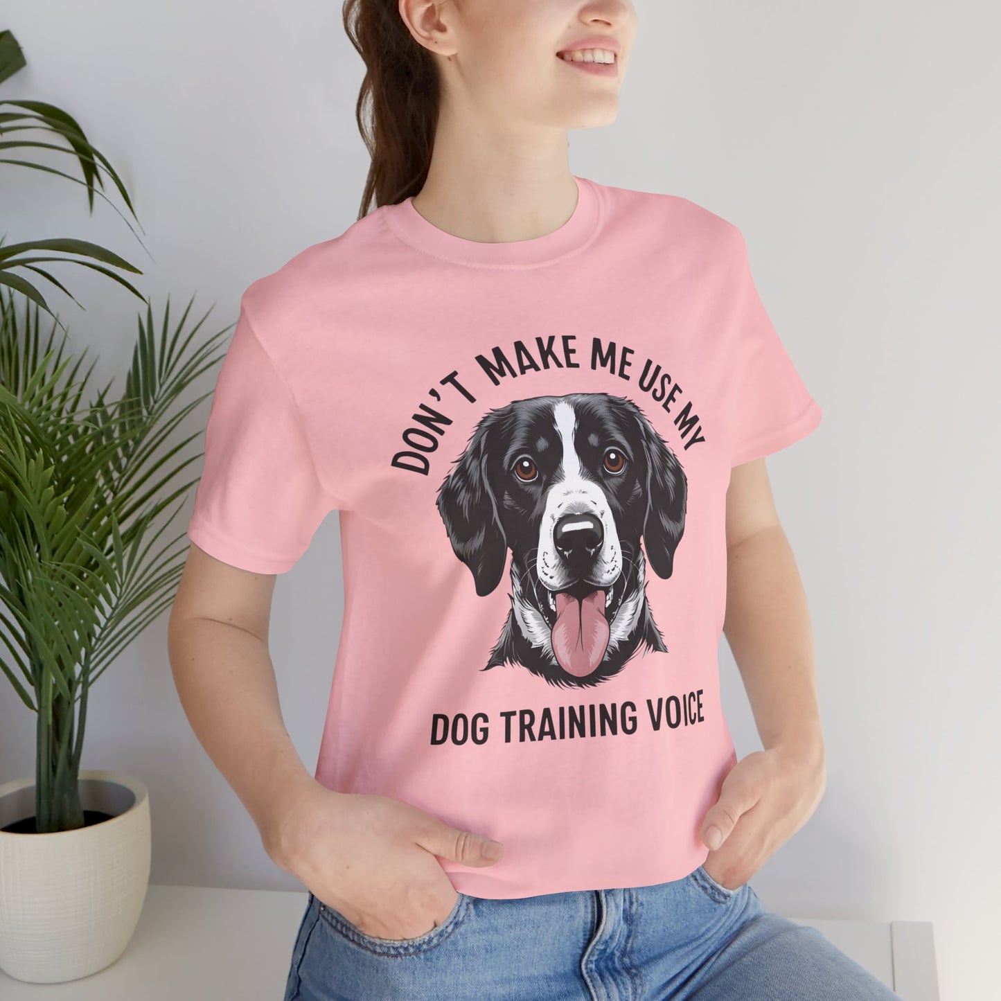 Dog Training T-Shirt - Don't Make Me Use My Dog Training Voice, Funny Pet Owner Gift, Canine Training Apparel