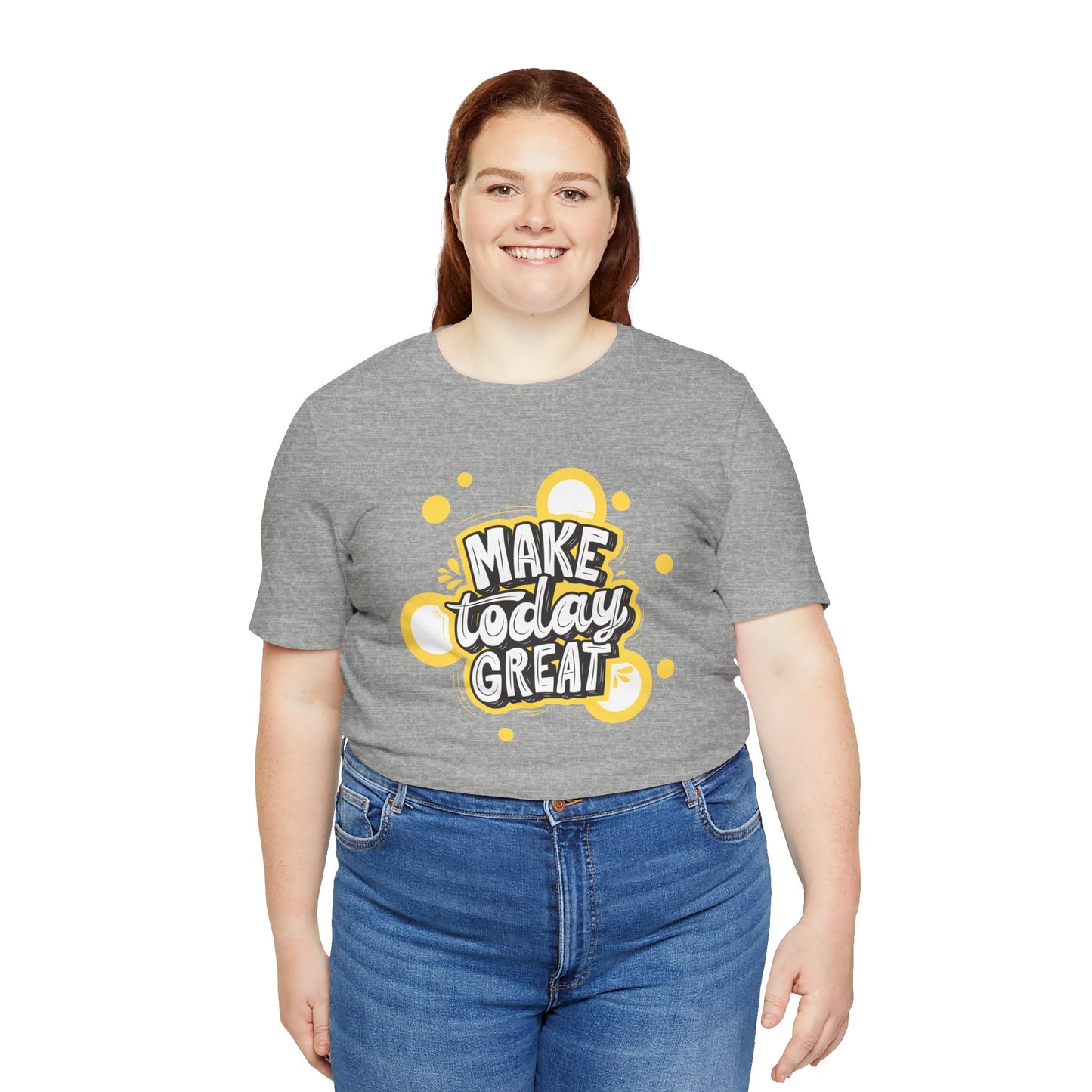 Make Today Great Inspirational Unisex Tee, Motivational Shirt, Positive Vibe Apparel, Gift for Friends, Casual Wear, Everyday Inspiration