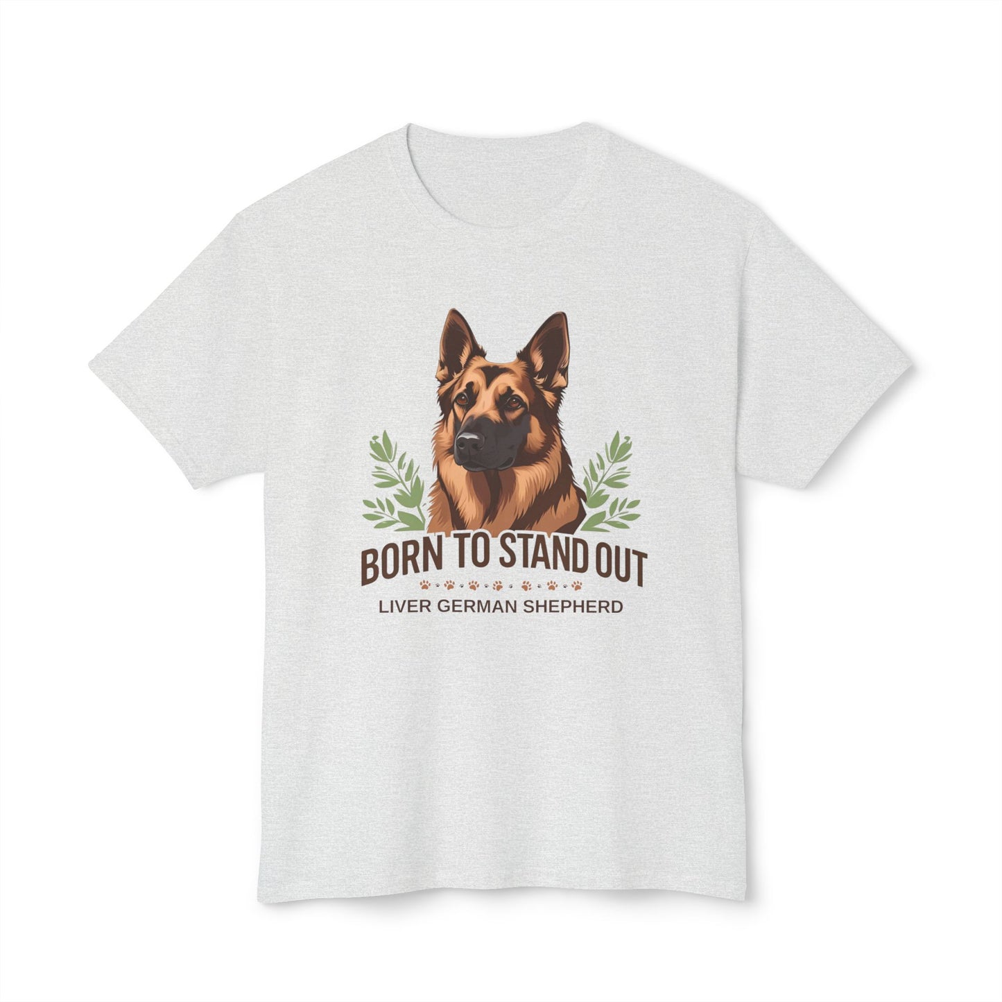 Born to Stand Out Unisex Dog Lover T-Shirt, Liver German Shepherd Shirt, Pet Owner Gift, Animal Lover Apparel, Birthday Gift Idea, Summer Style