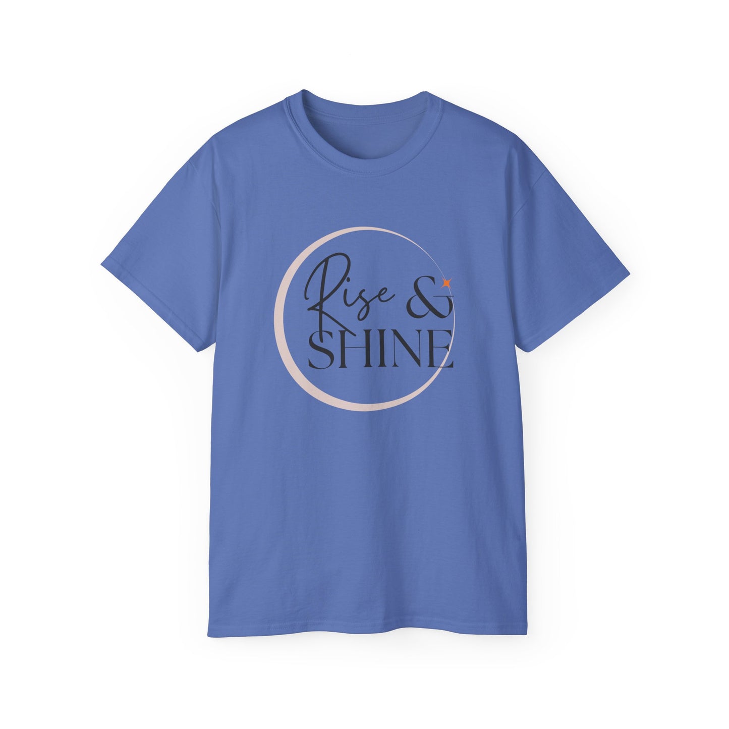 Rise & Shine Unisex Ultra Cotton Tee, Motivational Tee, Inspirational Shirt, Gift for Her, Positive Quote T-Shirt, Summer Fashion