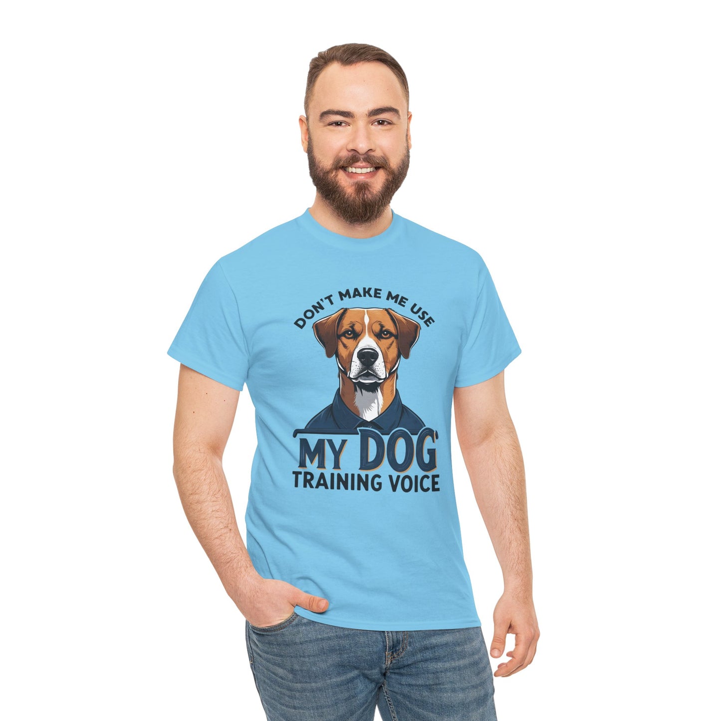 Dog Training T-Shirt - Don't Make Me Use My Dog Training Voice | Perfect Gift for Dog Owners, Casual Wear, Funny Dog Humor Shirt, Pet Training Apparel