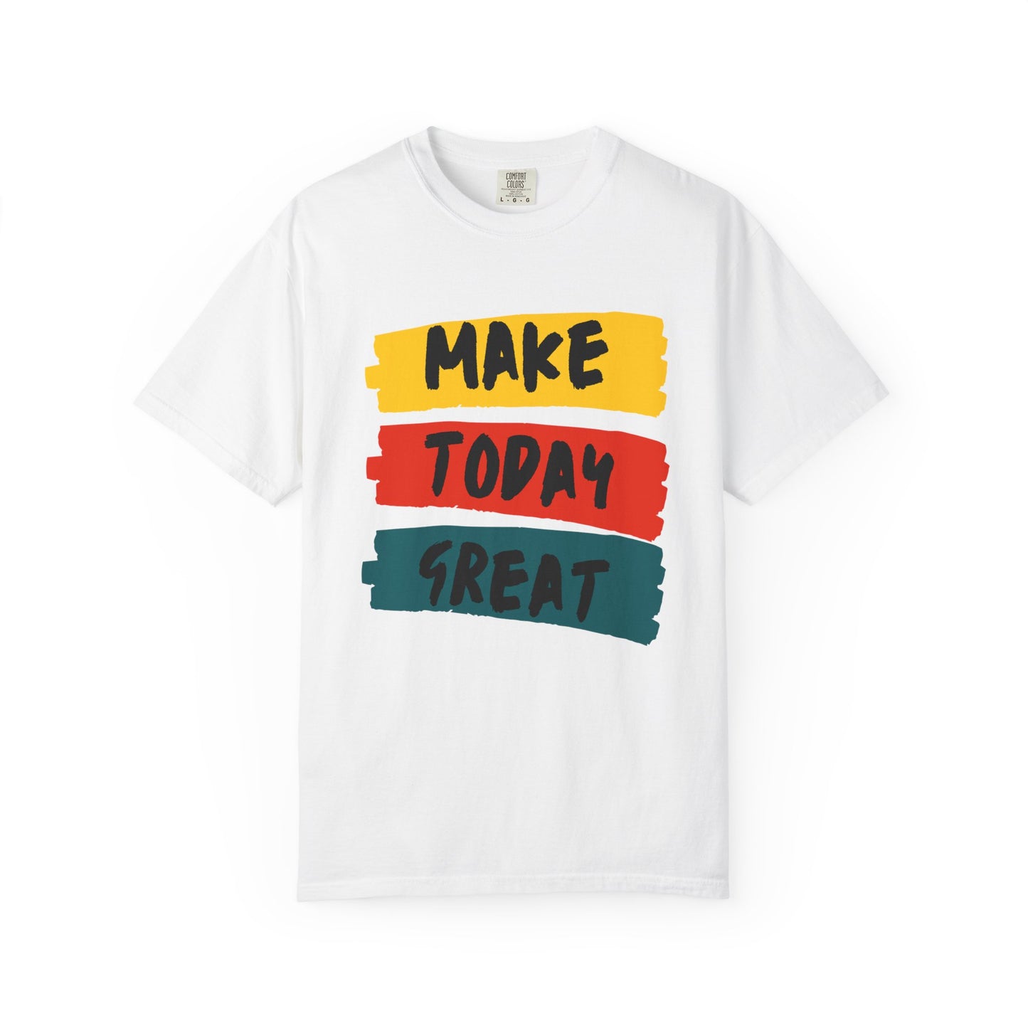 Motivational Unisex T-Shirt - Make Today Great, Casual Wear, Gifts for Her, Gifts for Him, Inspirational Tee, Everyday Comfort