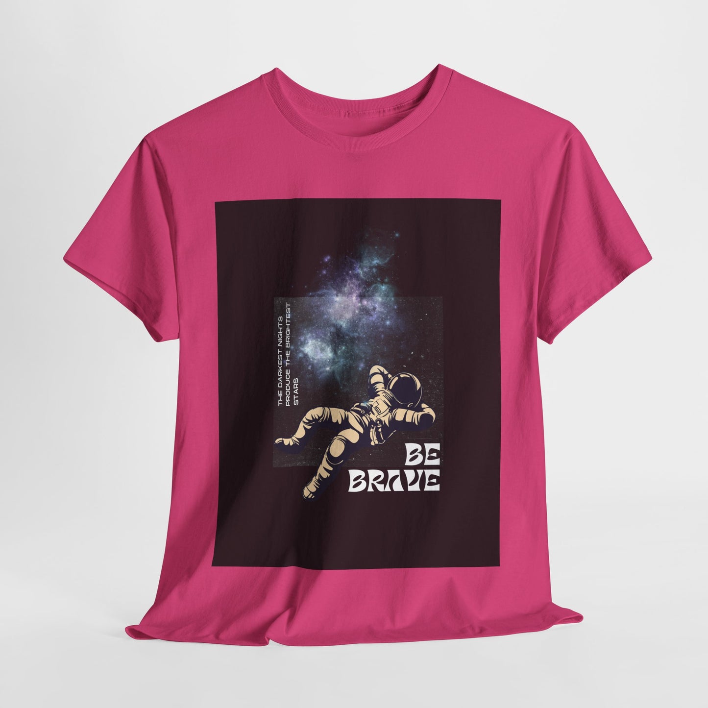 Be Brave Tee, Inspirational T-Shirt, Unisex Cotton Top, Space Graphic Shirt, Motivational Gift, Everyday Wear