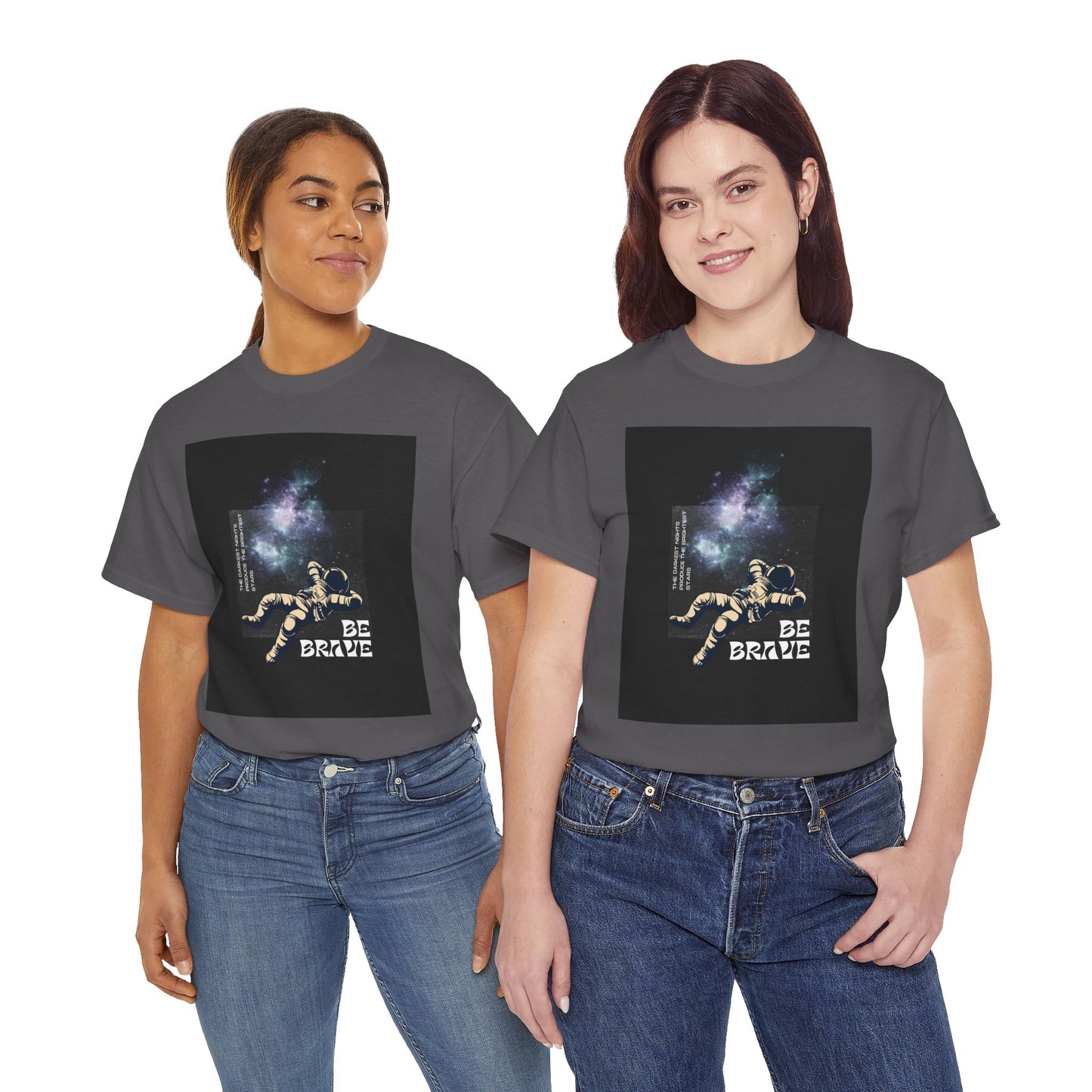 Be Brave Tee, Inspirational T-Shirt, Unisex Cotton Top, Space Graphic Shirt, Motivational Gift, Everyday Wear