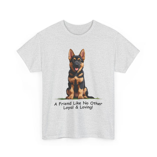 Adorable German Shepherd Puppy Lover Tee: A Friend Like No Other, Dog Owner Gift, Dog Mom Shirt, Gifts for Animal Lovers, Unisex Cotton T-shirt