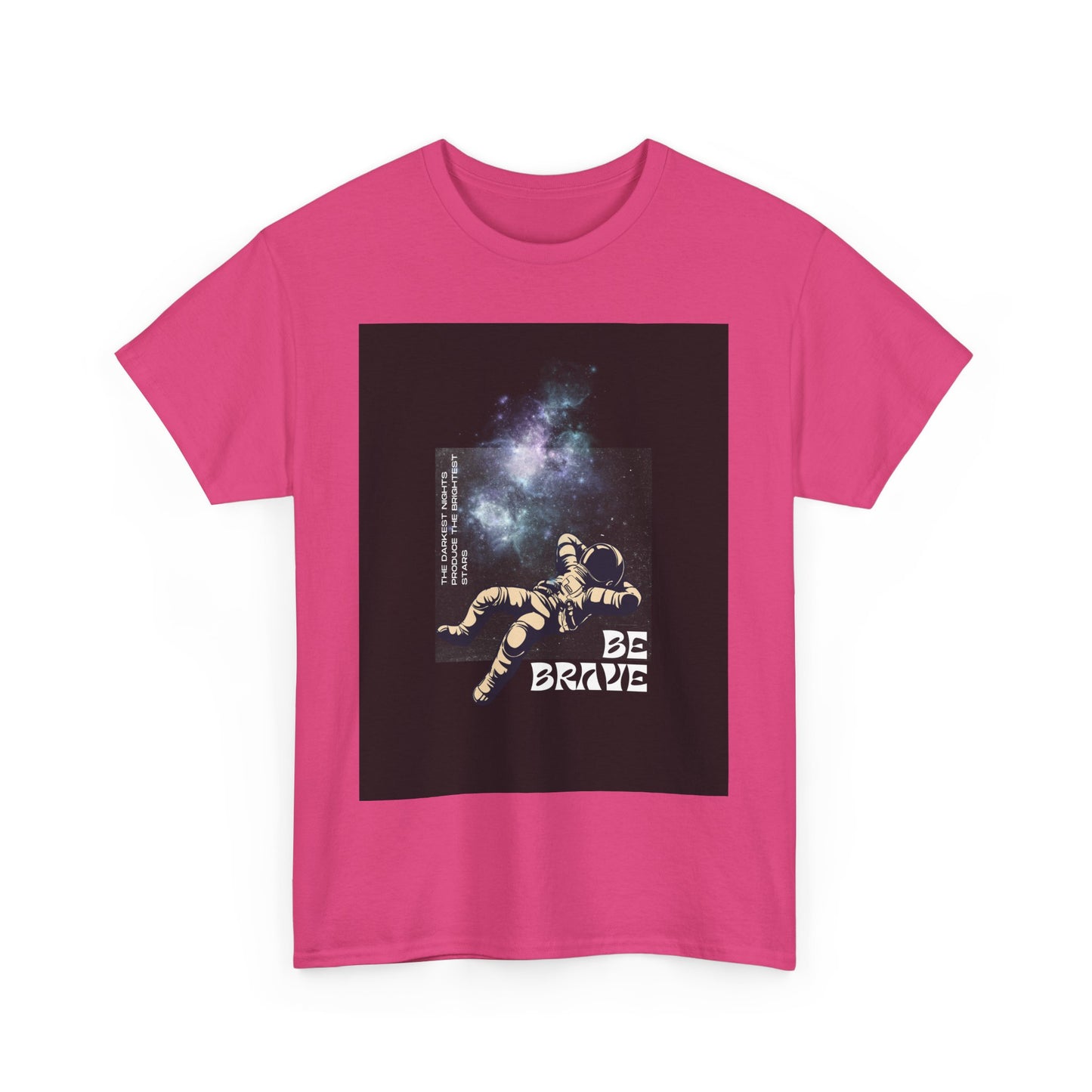 Be Brave Tee, Inspirational T-Shirt, Unisex Cotton Top, Space Graphic Shirt, Motivational Gift, Everyday Wear