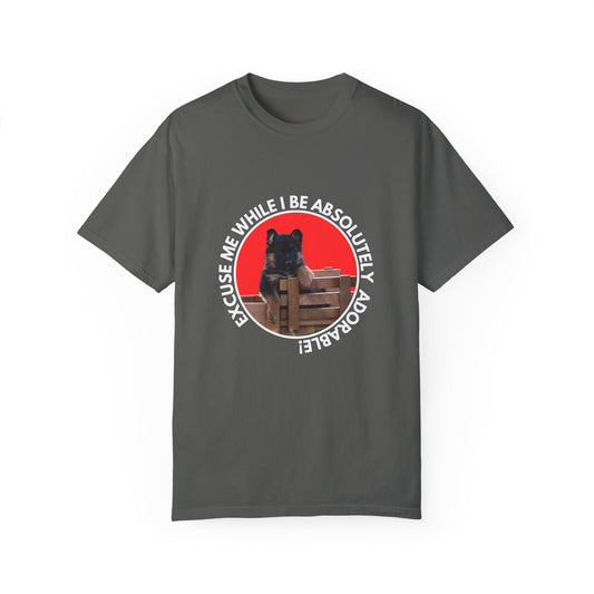 Unisex T-Shirt With Cute German Shepherd Puppy Sitting on the Toy Wooden Tractor and Caption Excuse Me While I Be Absolutely Adorable