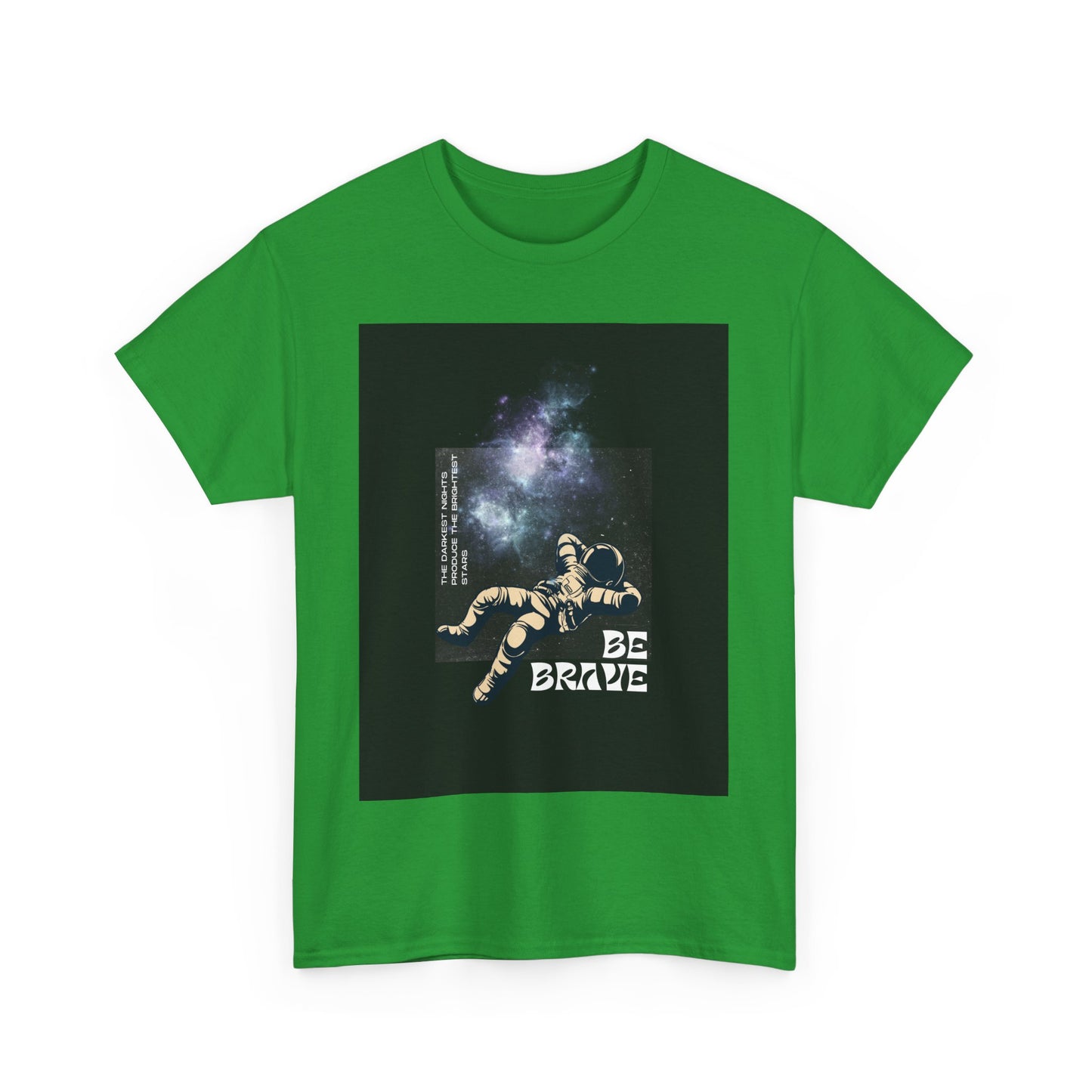 Be Brave Tee, Inspirational T-Shirt, Unisex Cotton Top, Space Graphic Shirt, Motivational Gift, Everyday Wear