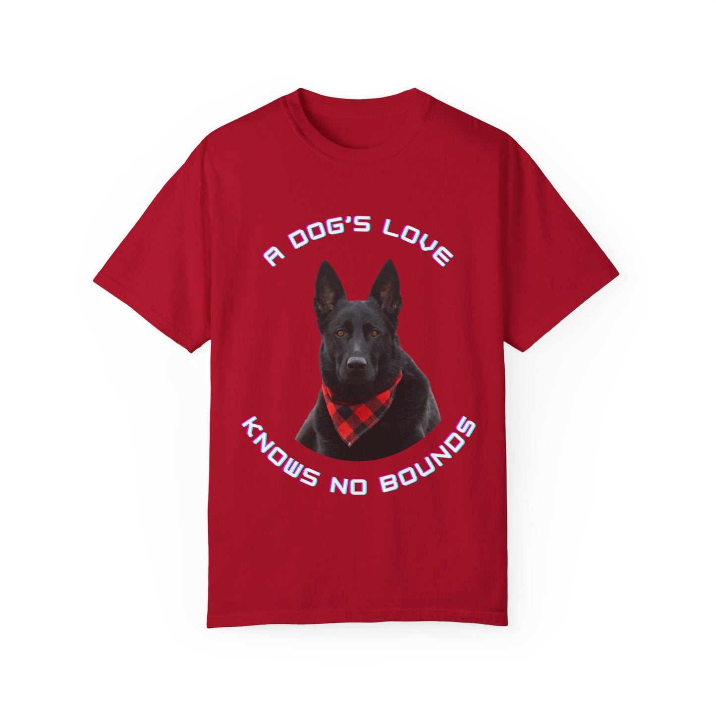 Unisex Dog Lover T-Shirt With Black German Shepherd Wearing a Romal and Quote A Dog’s Love Knows No Bounds