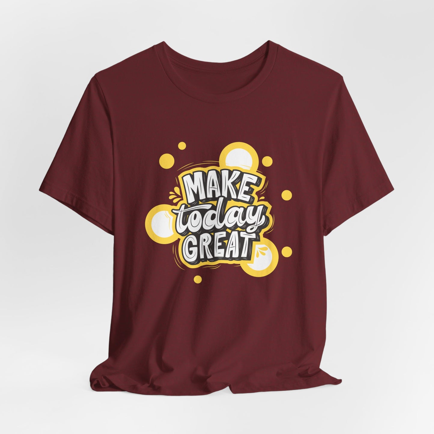 Make Today Great Inspirational Unisex Tee, Motivational Shirt, Positive Vibe Apparel, Gift for Friends, Casual Wear, Everyday Inspiration