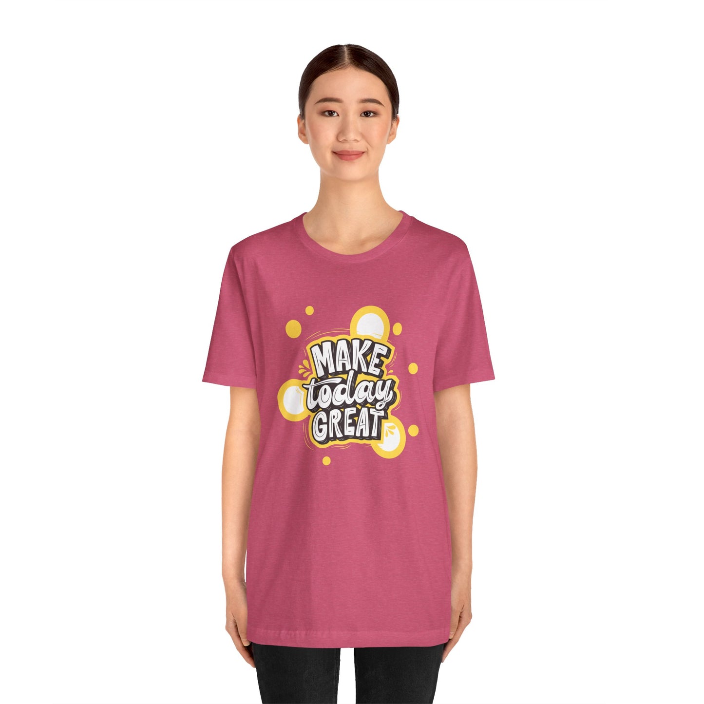 Make Today Great Inspirational Unisex Tee, Motivational Shirt, Positive Vibe Apparel, Gift for Friends, Casual Wear, Everyday Inspiration