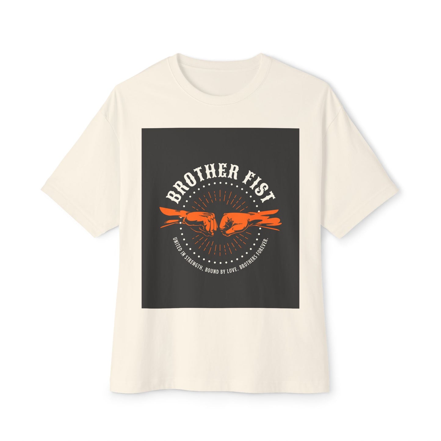 Brother Fist Unisex Oversized Boxy Tee, Casual Graphic Shirt, Streetwear Tee, Gift for Friends, Motivational T-Shirt