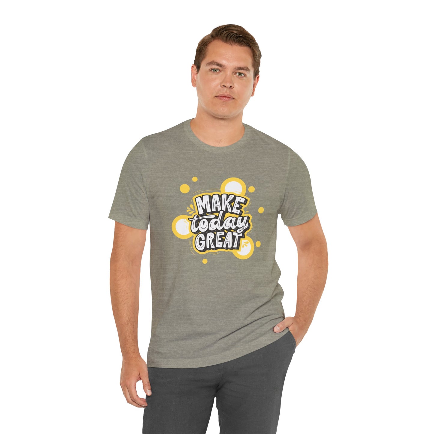 Make Today Great Inspirational Unisex Tee, Motivational Shirt, Positive Vibe Apparel, Gift for Friends, Casual Wear, Everyday Inspiration