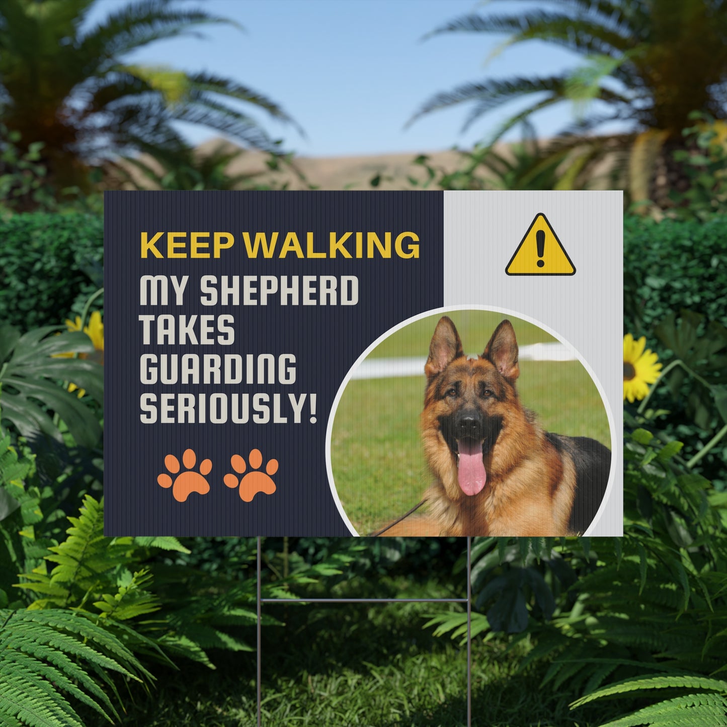 German Shepherd Dog Alert Yard Sign - Keep Walking—My Shepherd Takes Guarding Seriously