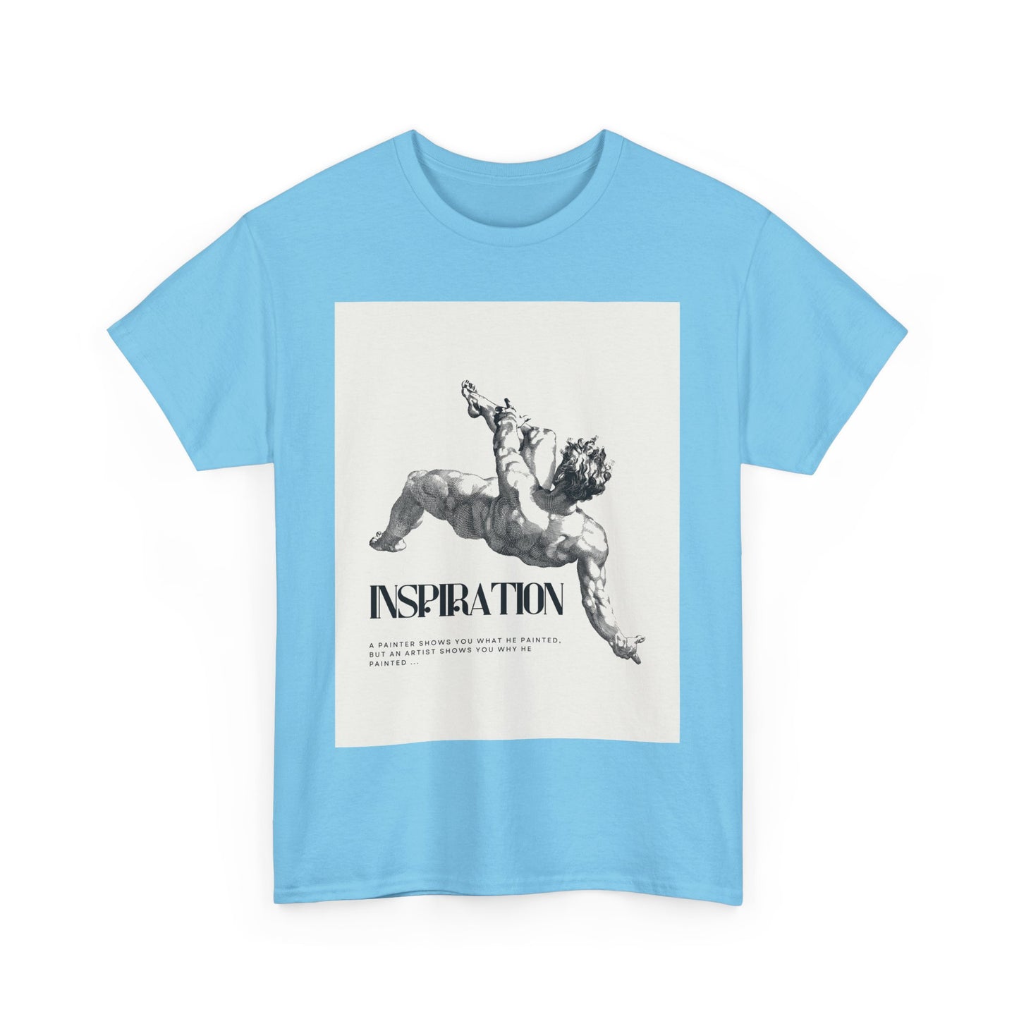 Inspiration Unisex Heavy Cotton Tee, Motivational Shirt, Gift for Artists, Casual Wear, Quote T-Shirt, Birthday Gift