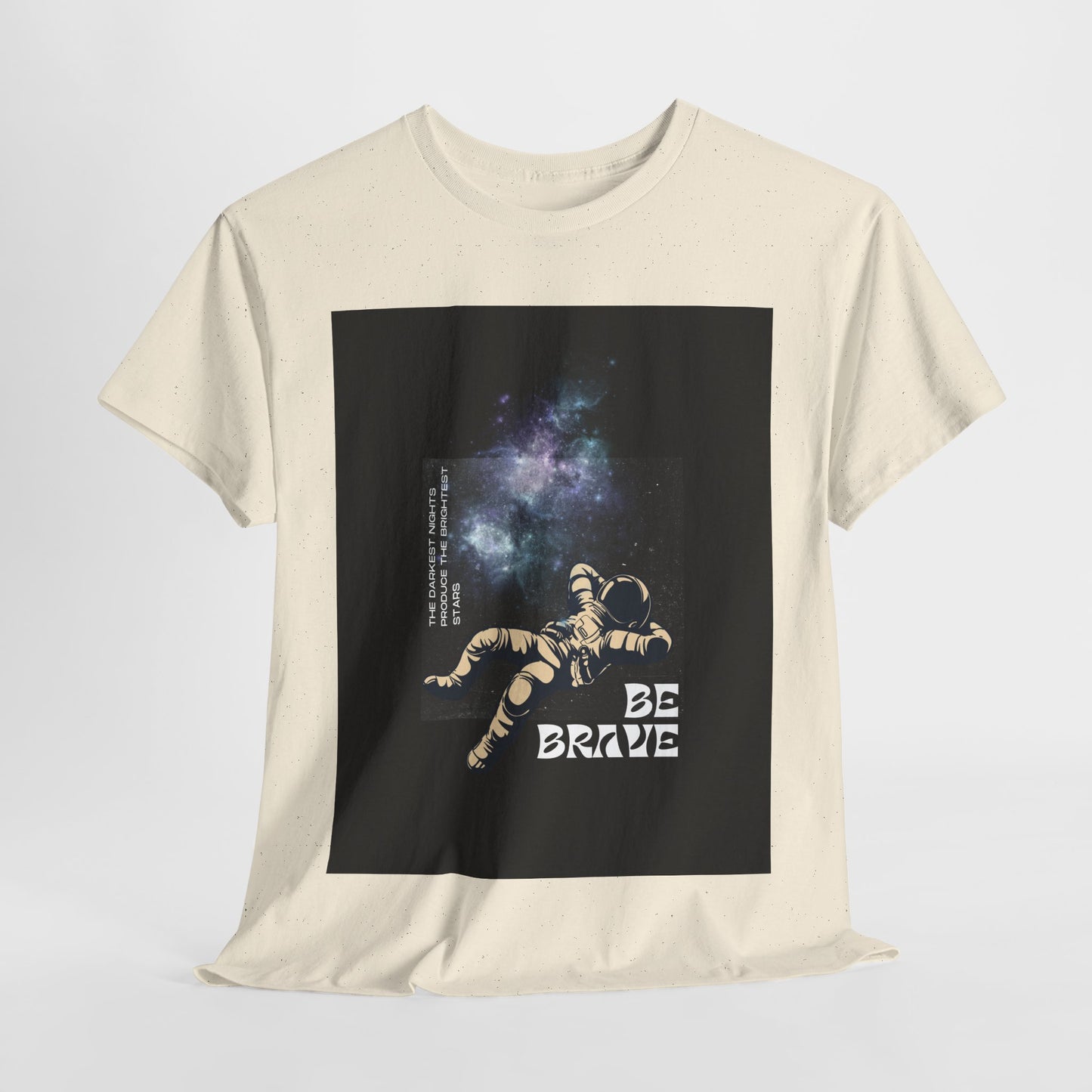 Be Brave Tee, Inspirational T-Shirt, Unisex Cotton Top, Space Graphic Shirt, Motivational Gift, Everyday Wear