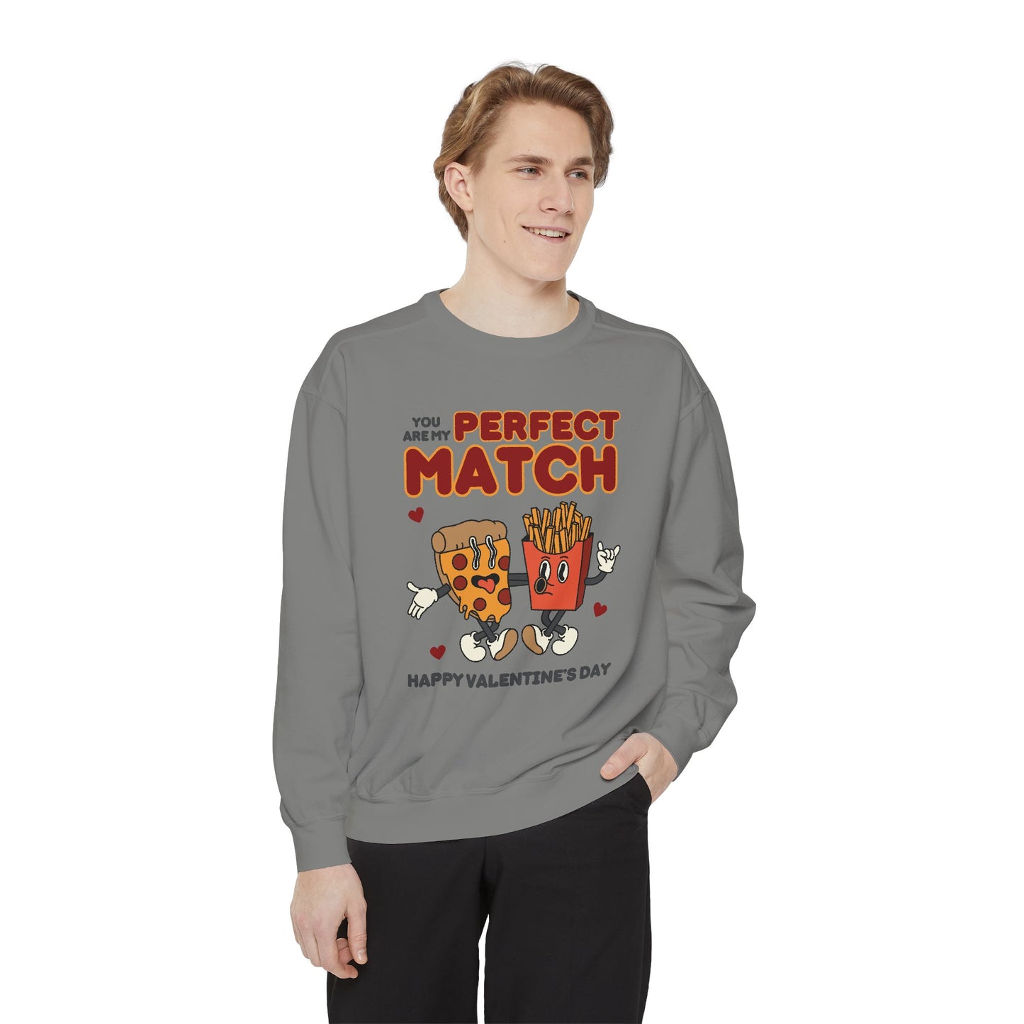 Unisex Valentine's Day Sweatshirt With Two Funny Food Characters Together and Caption Your Are My Perfect Match