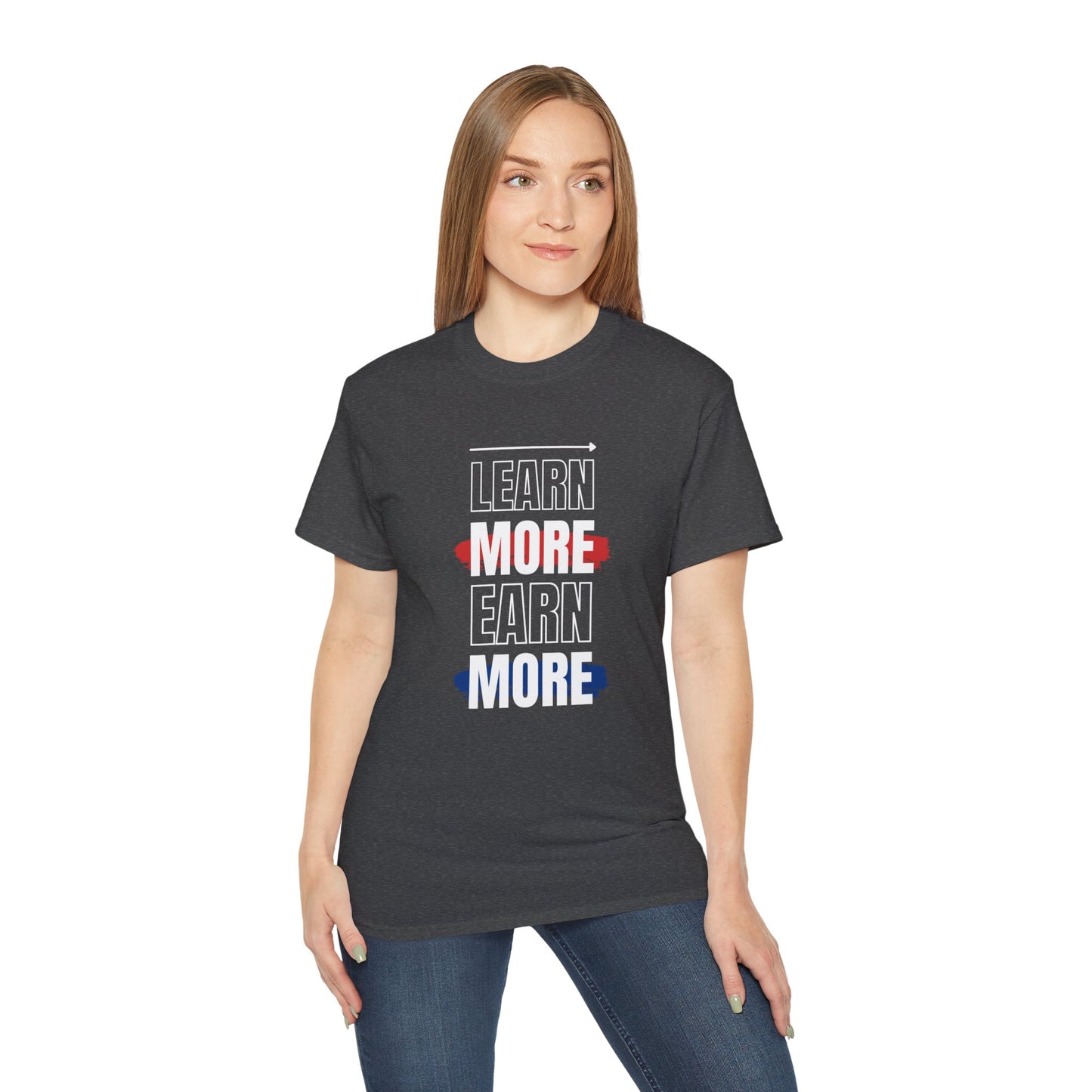 Learn More Earn More Unisex Cotton Tee | Motivational T-Shirt for Growth | Perfect Gift for Students, Entrepreneurs, Graduates, Casual Wear