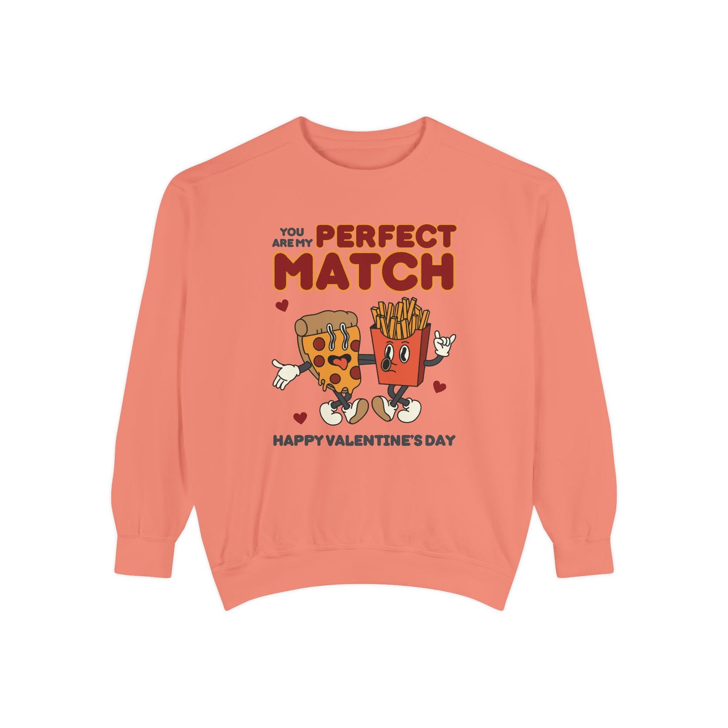 Unisex Valentine's Day Sweatshirt With Two Funny Food Characters Together and Caption Your Are My Perfect Match