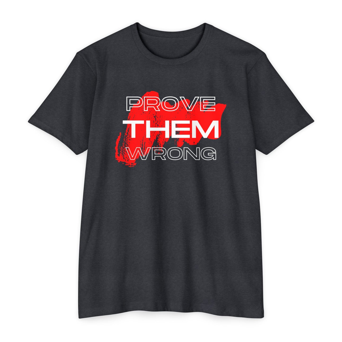 Prove Them Wrong T-Shirt | Motivational Tee for Personal Growth, Inspirational Gift, Positive Affirmation Apparel, Everyday Wear, [...]