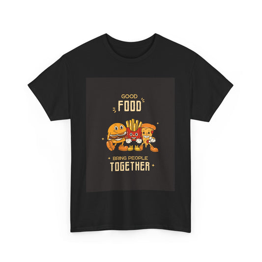 Good Food Unisex Tee | Fun Foodie Shirt, Gift for Food Lovers, Casual Wear, Kitchen Humor, BBQ Party
