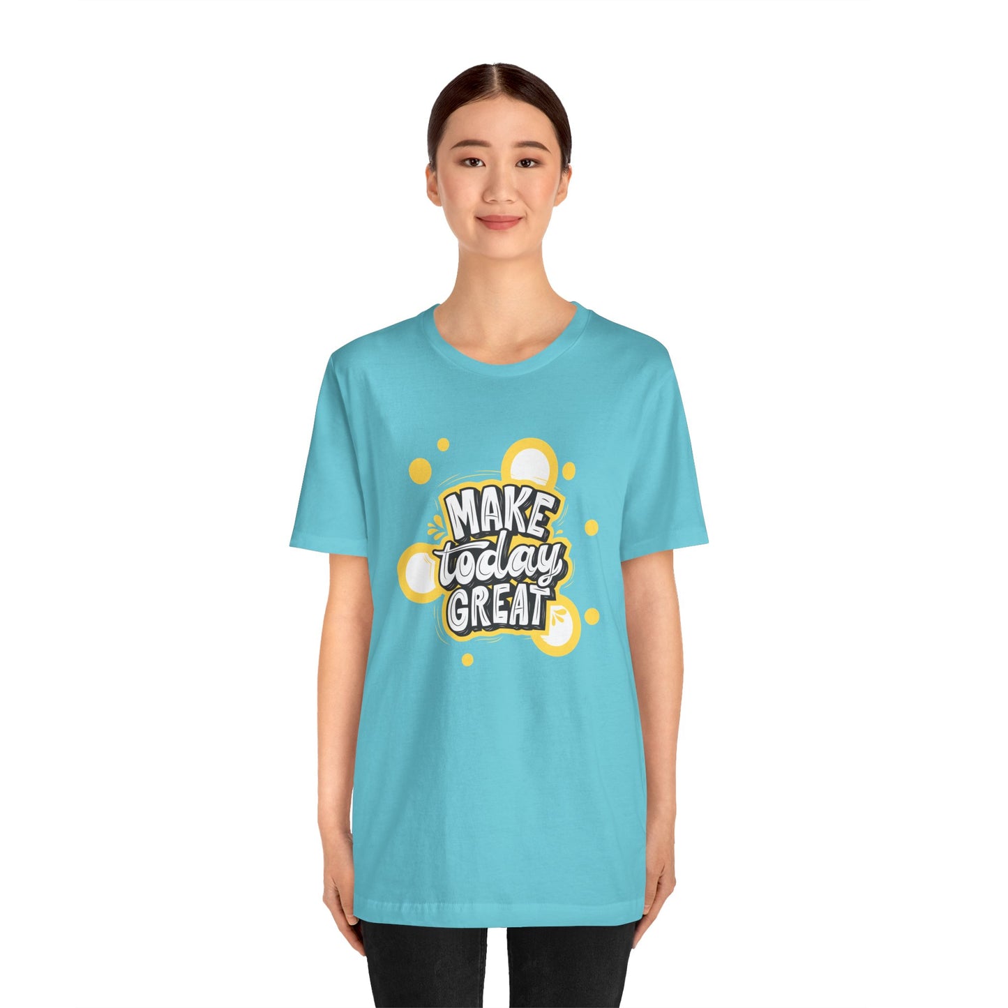 Make Today Great Inspirational Unisex Tee, Motivational Shirt, Positive Vibe Apparel, Gift for Friends, Casual Wear, Everyday Inspiration