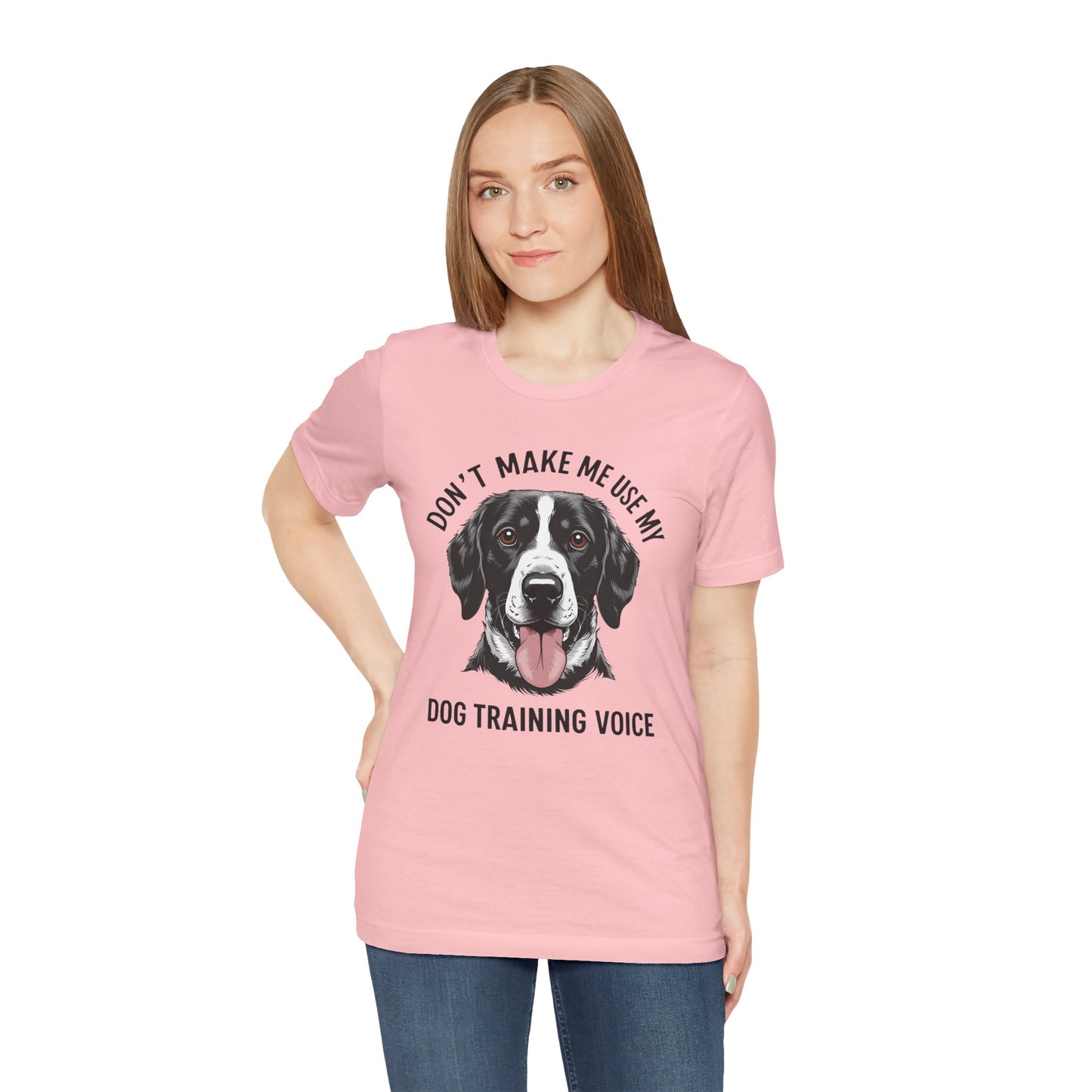 Dog Training T-Shirt - Don't Make Me Use My Dog Training Voice, Funny Pet Owner Gift, Canine Training Apparel