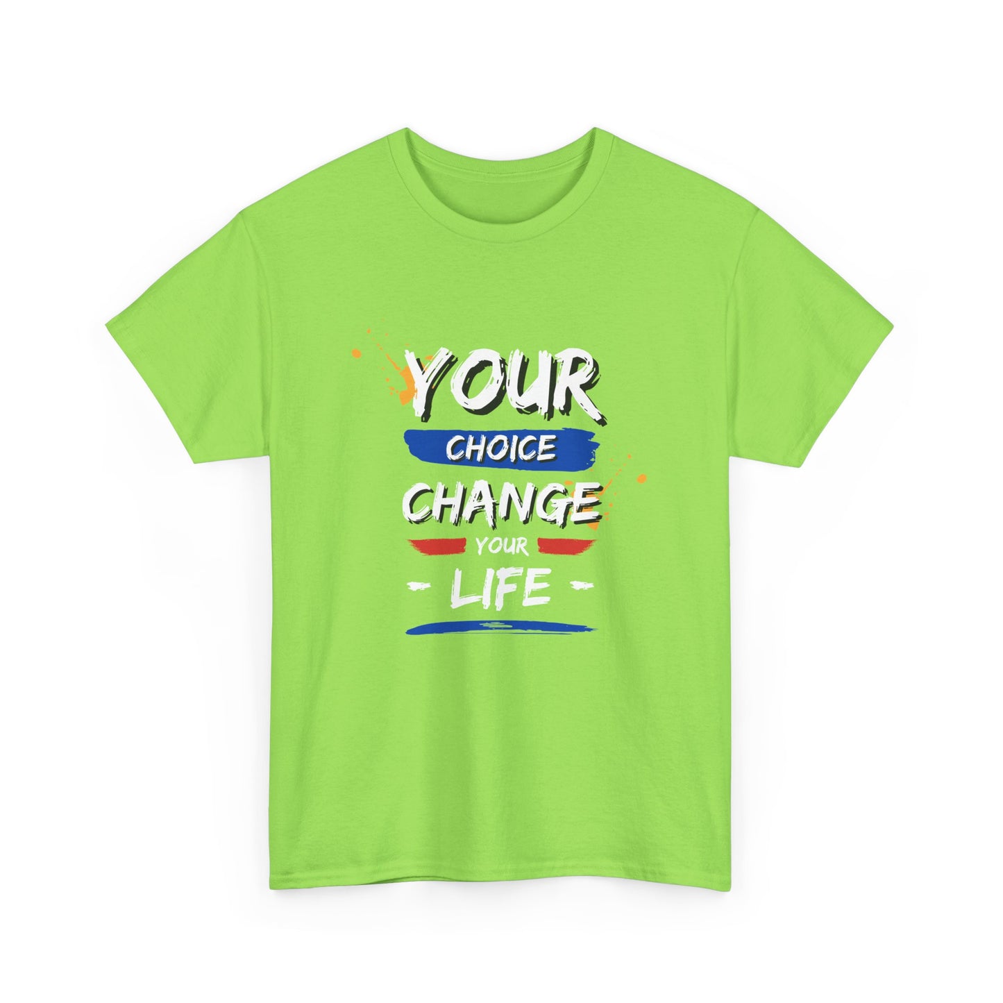 Inspirational Quote Unisex Heavy Cotton Tee - "Your Choice Change For Life", Motivational Shirt, Casual Wear, Gift Idea, Everyday Comfort