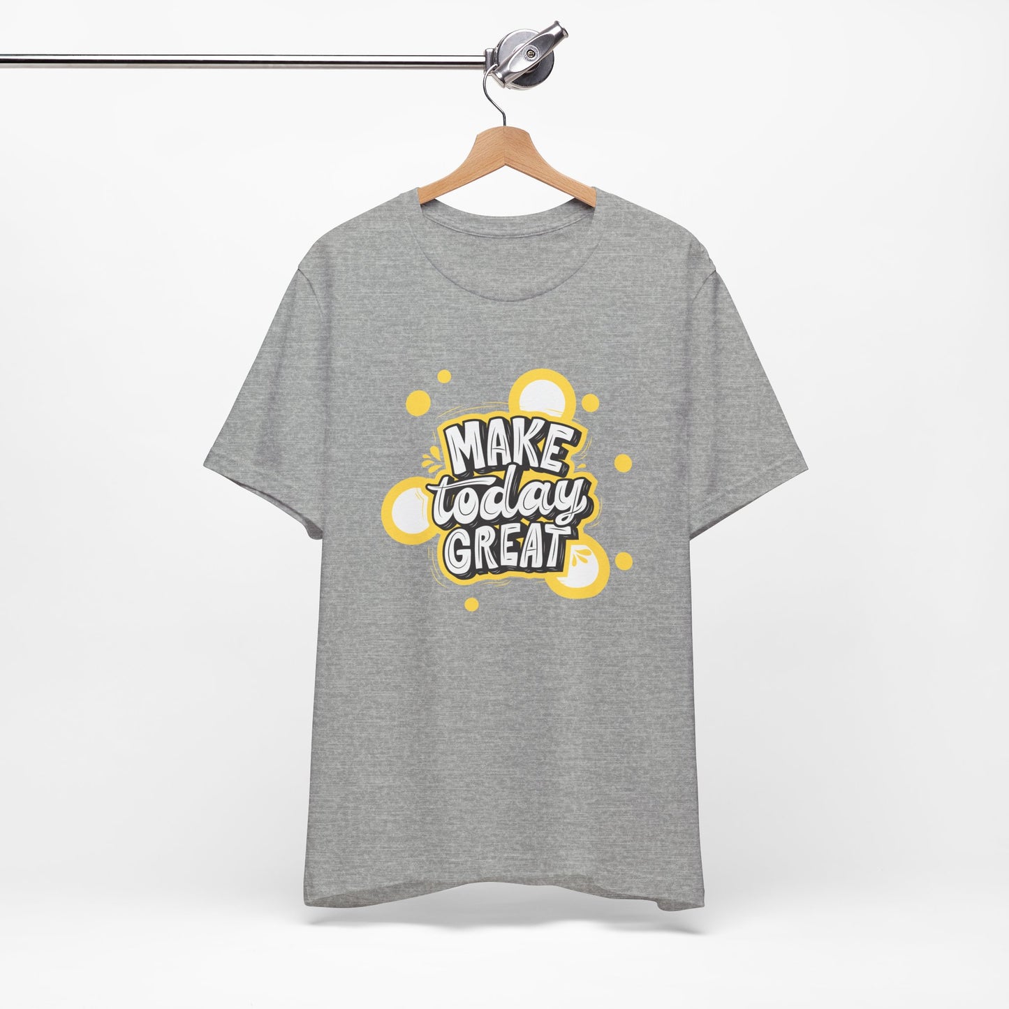 Make Today Great Inspirational Unisex Tee, Motivational Shirt, Positive Vibe Apparel, Gift for Friends, Casual Wear, Everyday Inspiration