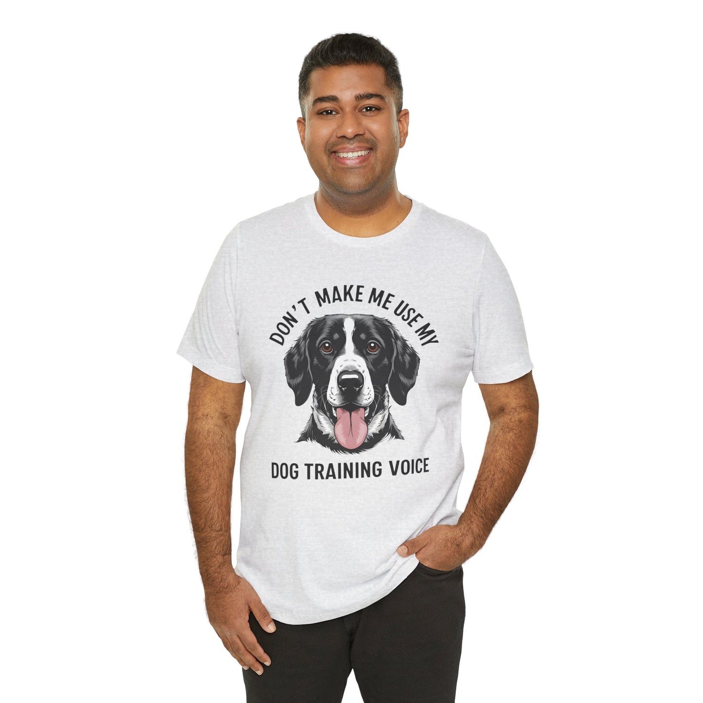 Dog Training T-Shirt - Don't Make Me Use My Dog Training Voice, Funny Pet Owner Gift, Canine Training Apparel