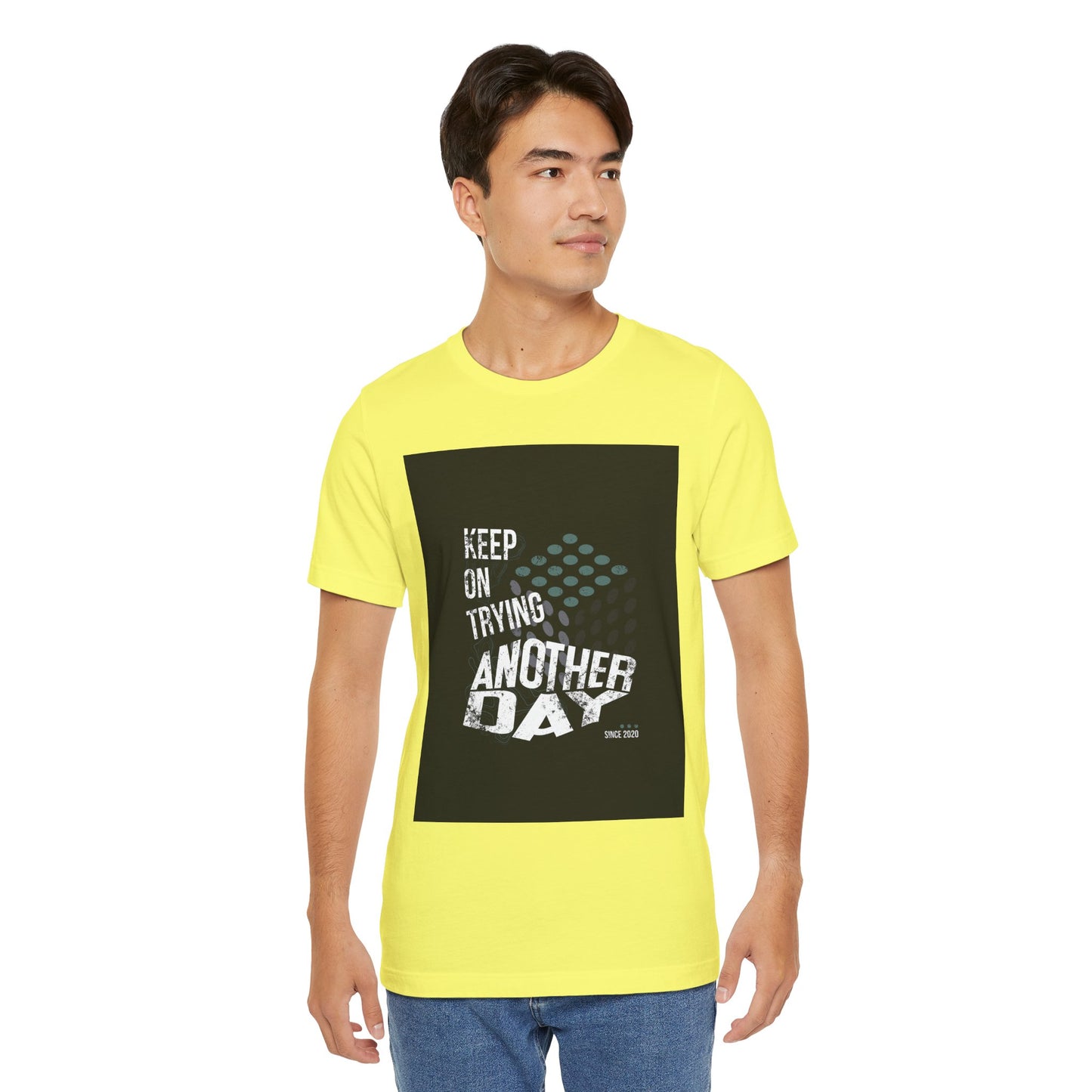 Motivational Graphic Tee - Keep on Trying Another Day, Unisex Short Sleeve Shirt, Inspirational Gift, Casual Wear, Self-Care Apparel