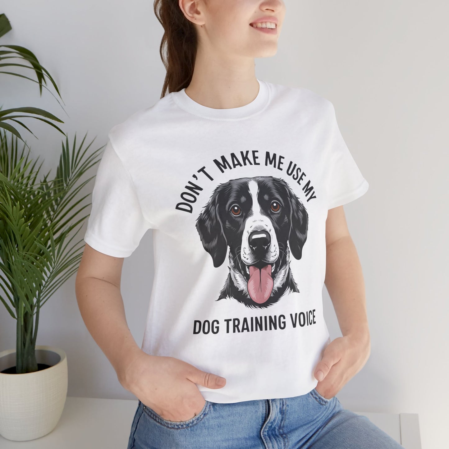 Dog Training T-Shirt - Don't Make Me Use My Dog Training Voice, Funny Pet Owner Gift, Canine Training Apparel