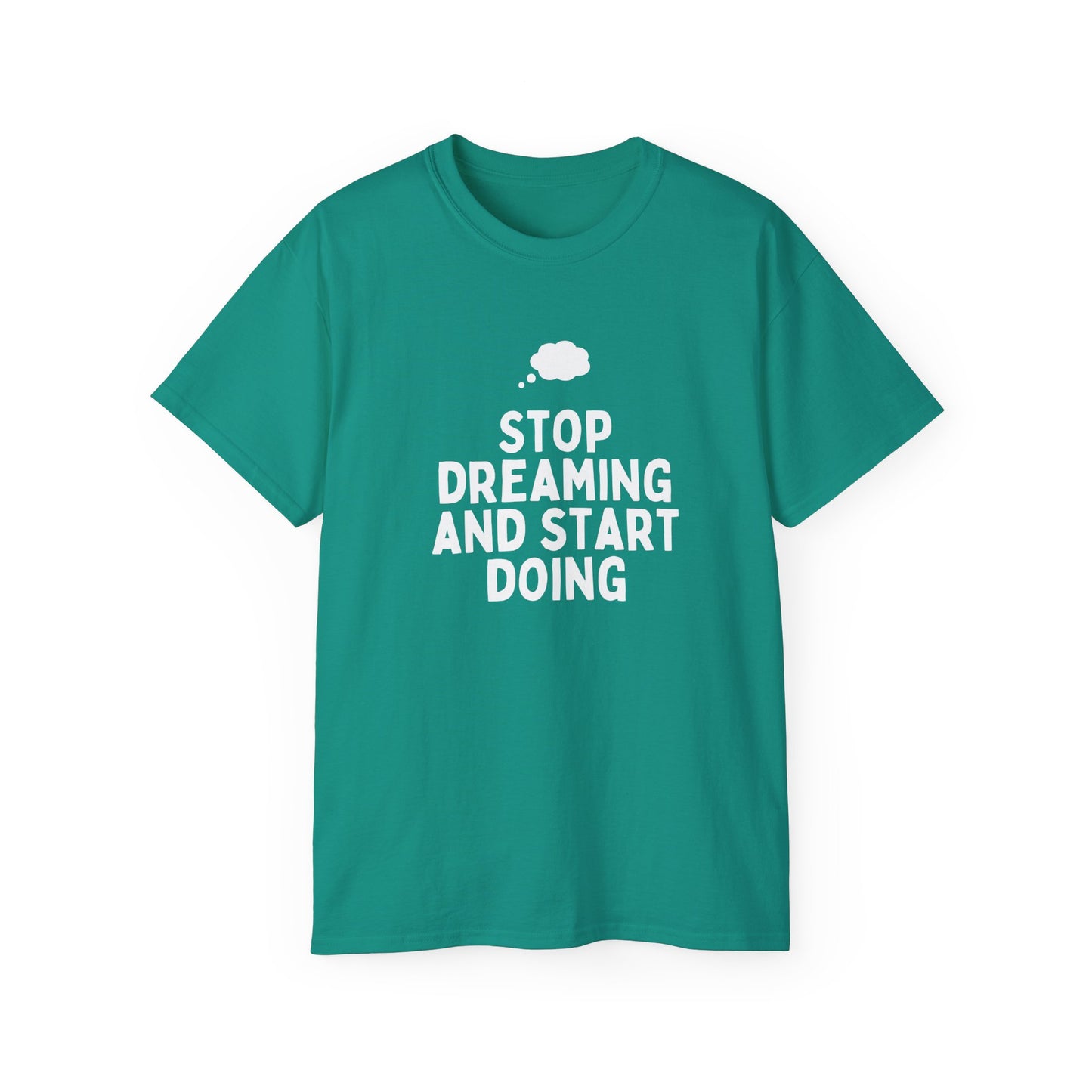 Motivational Quote T-Shirt - Unisex Ultra Cotton Tee, Dreamers, Doers, Positive Vibes, Inspirational Gift, Everyday Wear, Casual Style