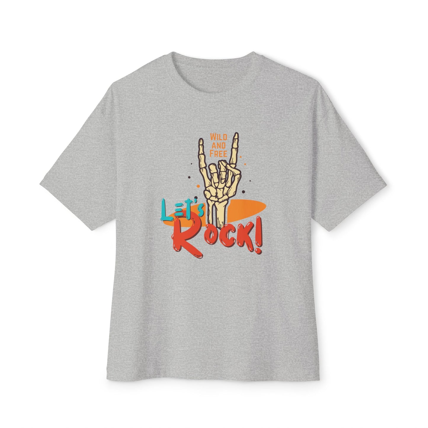 Let's Rock Unisex Oversized Tee - Wild & Free Graphic Shirt, Casual Tee, Music Lover Gift, Festival Wear, Summer Style