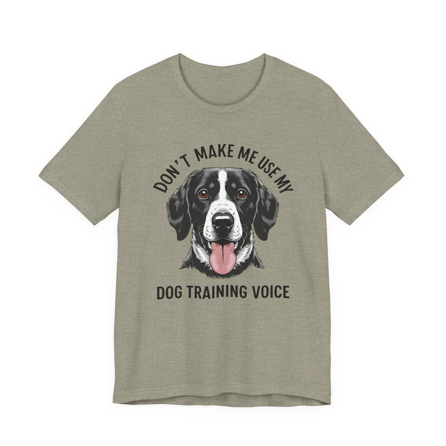 Dog Training T-Shirt - Don't Make Me Use My Dog Training Voice, Funny Pet Owner Gift, Canine Training Apparel