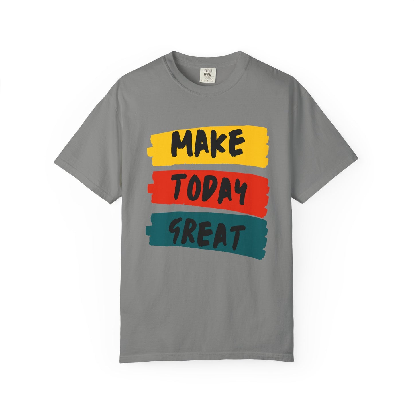 Motivational Unisex T-Shirt - Make Today Great, Casual Wear, Gifts for Her, Gifts for Him, Inspirational Tee, Everyday Comfort