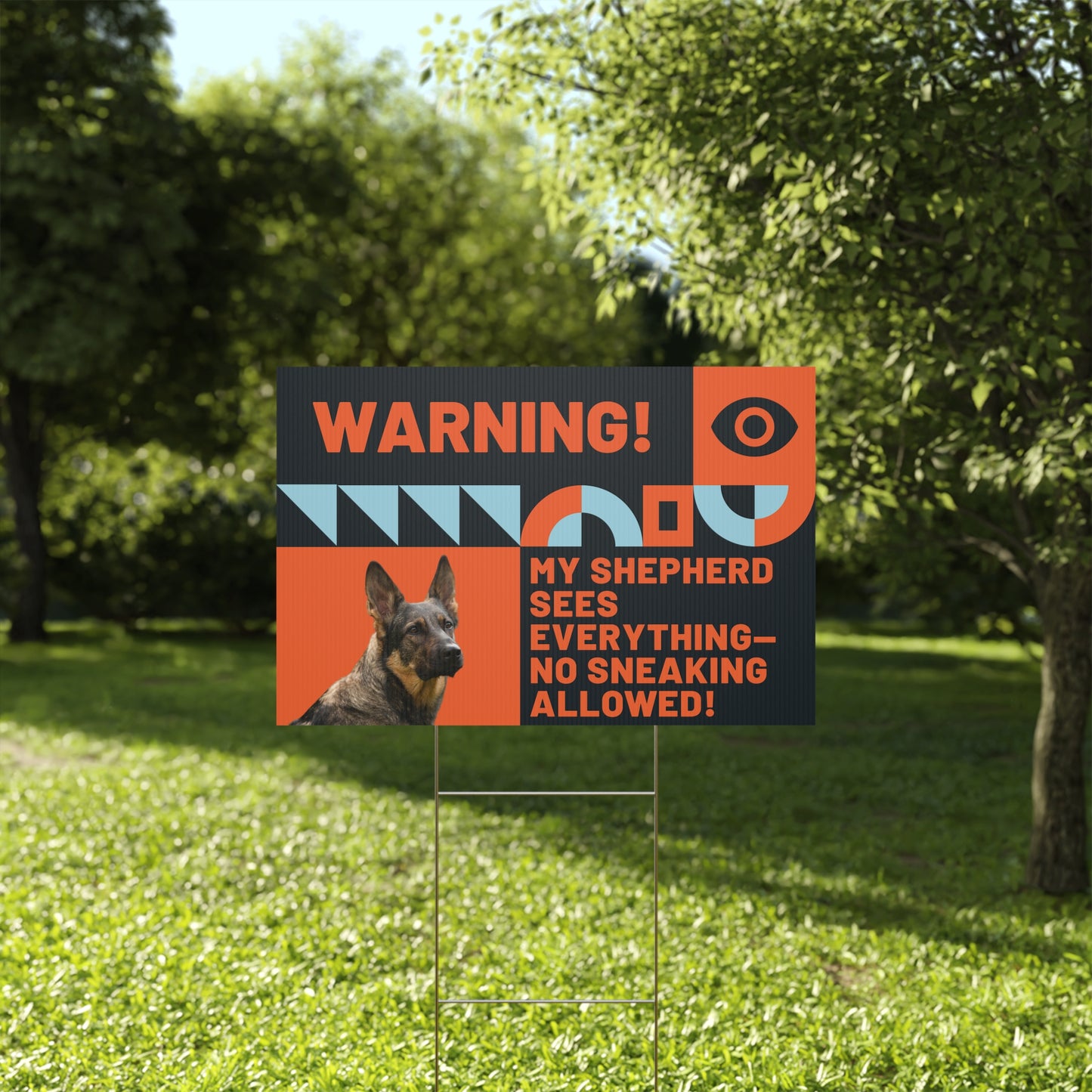 Warning Plastic Yard Sign - My Shepherd Sees Everything - No Sneaking Allowed!