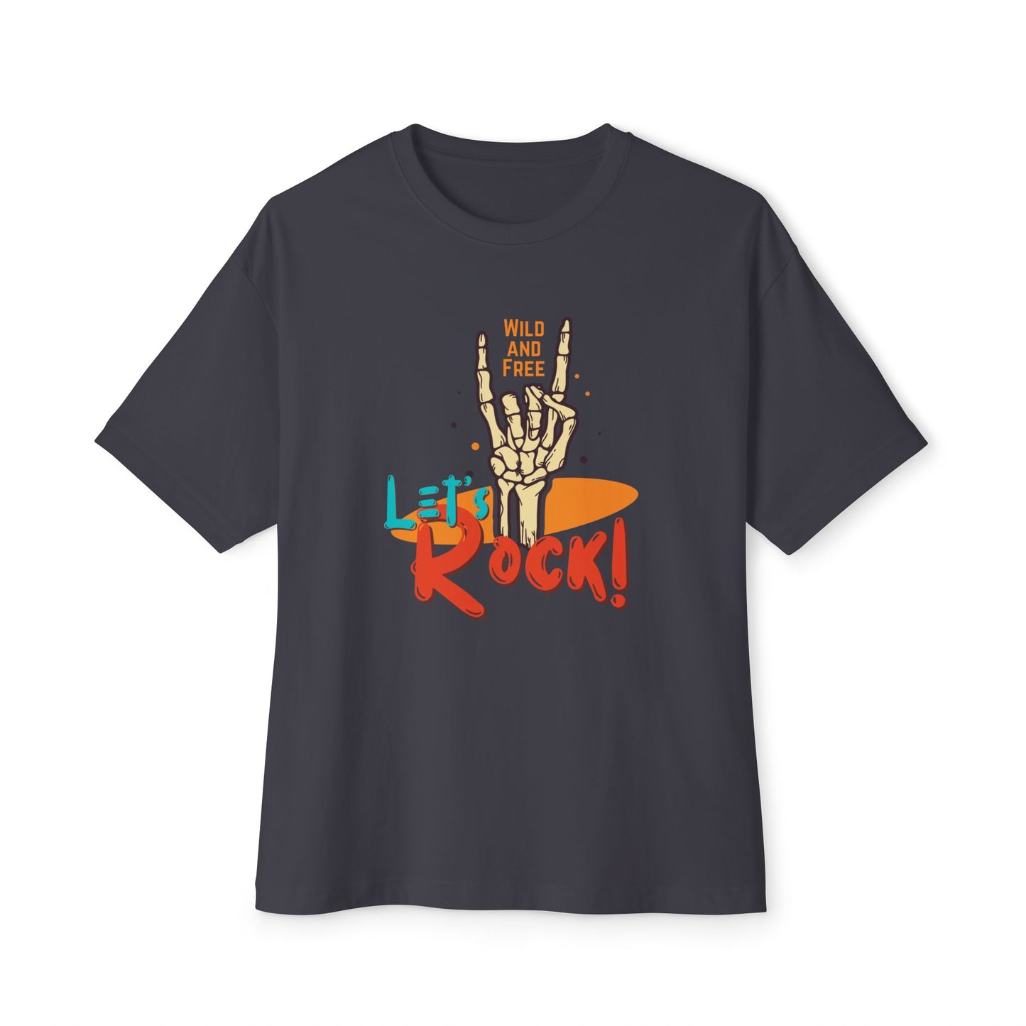 Let's Rock Unisex Oversized Tee - Wild & Free Graphic Shirt, Casual Tee, Music Lover Gift, Festival Wear, Summer Style