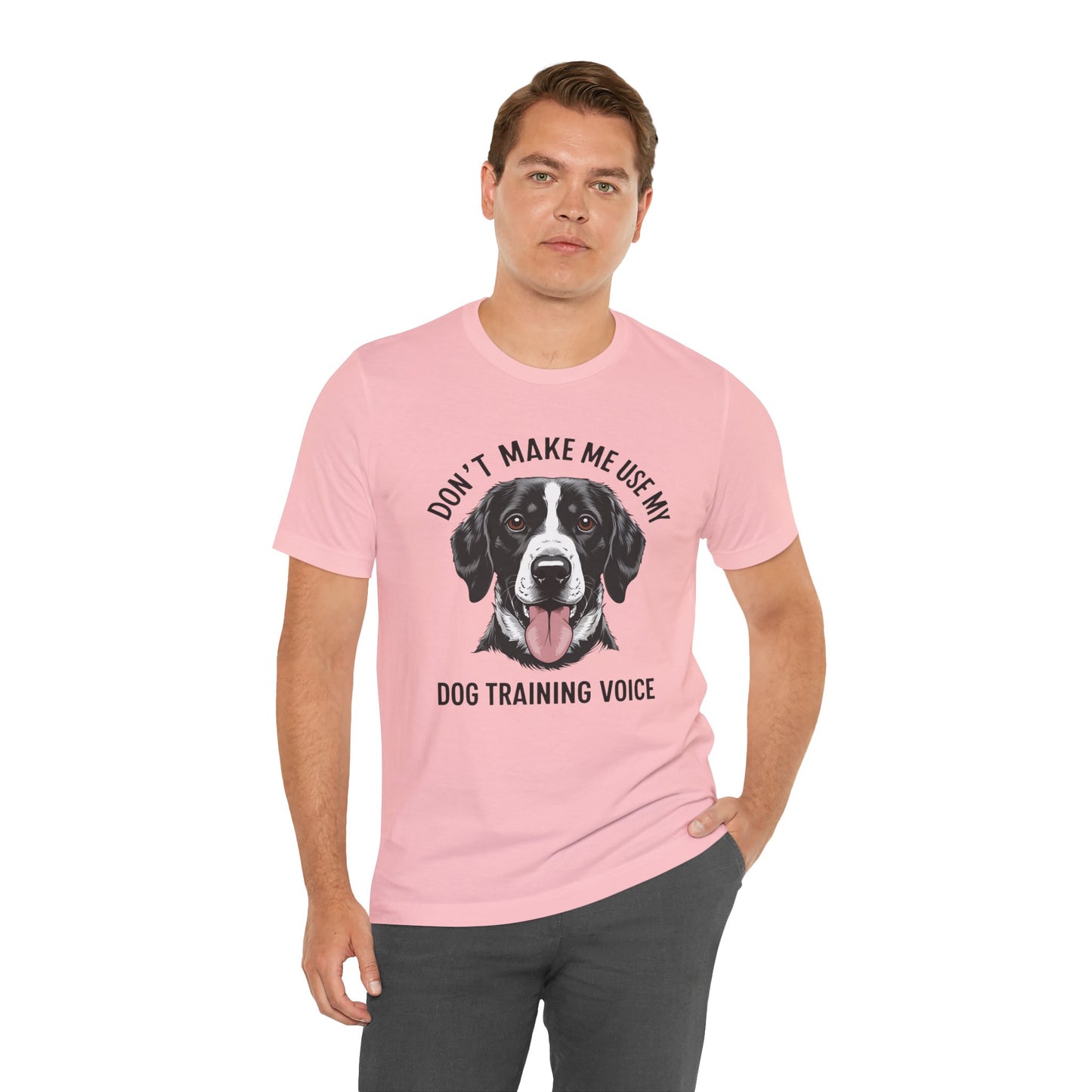 Dog Training T-Shirt - Don't Make Me Use My Dog Training Voice, Funny Pet Owner Gift, Canine Training Apparel