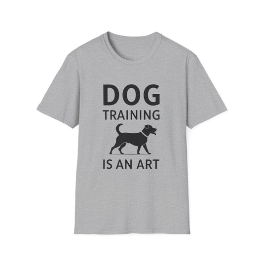 Dog Training is an Art Unisex Softstyle T-Shirt, Dog Lover Gift, Pet Training Apparel, Dog Owner Tee, Casual Wear, Gift for Dog Trainers