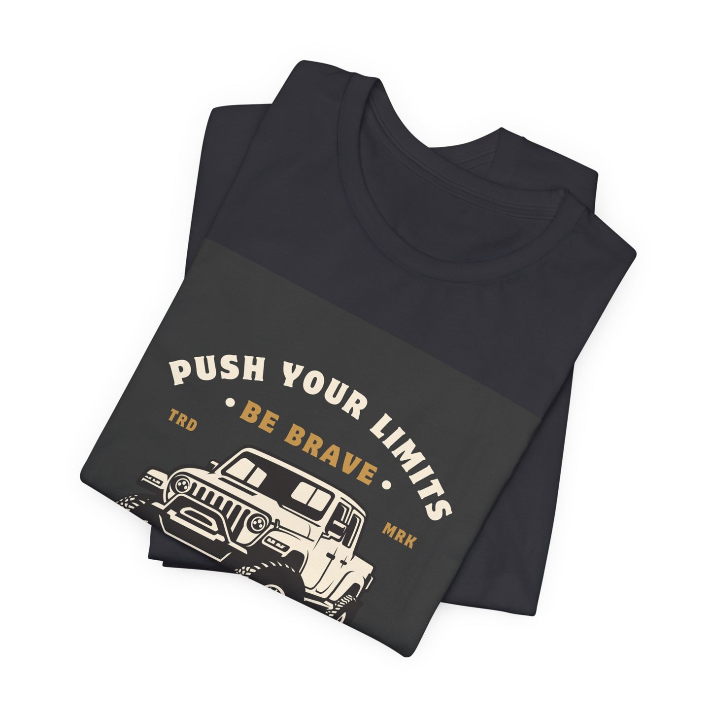 Push Your Limits Adventure-Inspiring Unisex Jersey Tee, Outdoor Shirt, Motivational T-Shirt, Gift for Adventurers, Hiking Apparel, Travel Tee