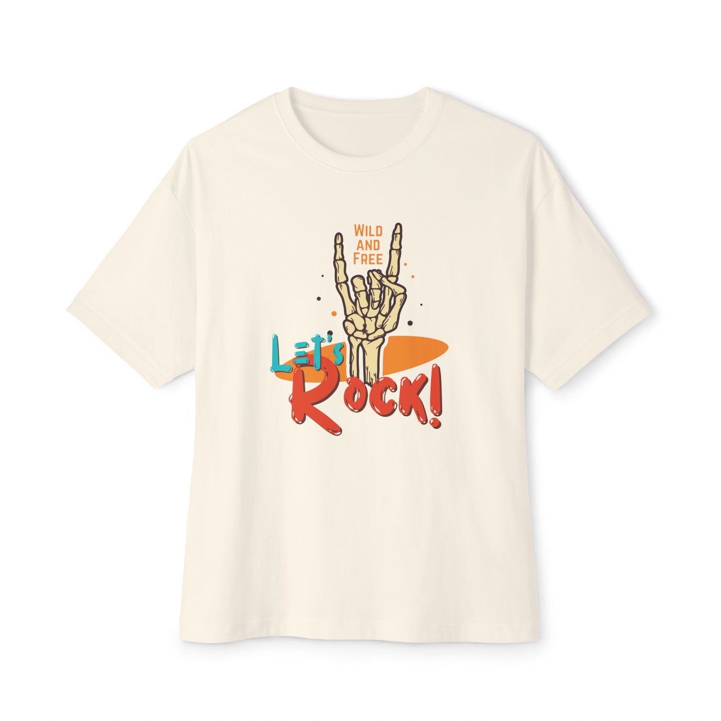 Let's Rock Unisex Oversized Tee - Wild & Free Graphic Shirt, Casual Tee, Music Lover Gift, Festival Wear, Summer Style