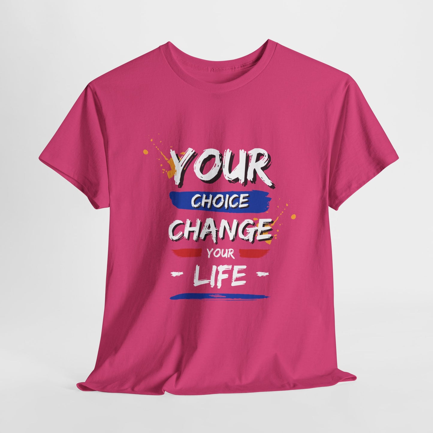 Inspirational Quote Unisex Heavy Cotton Tee - "Your Choice Change For Life", Motivational Shirt, Casual Wear, Gift Idea, Everyday Comfort