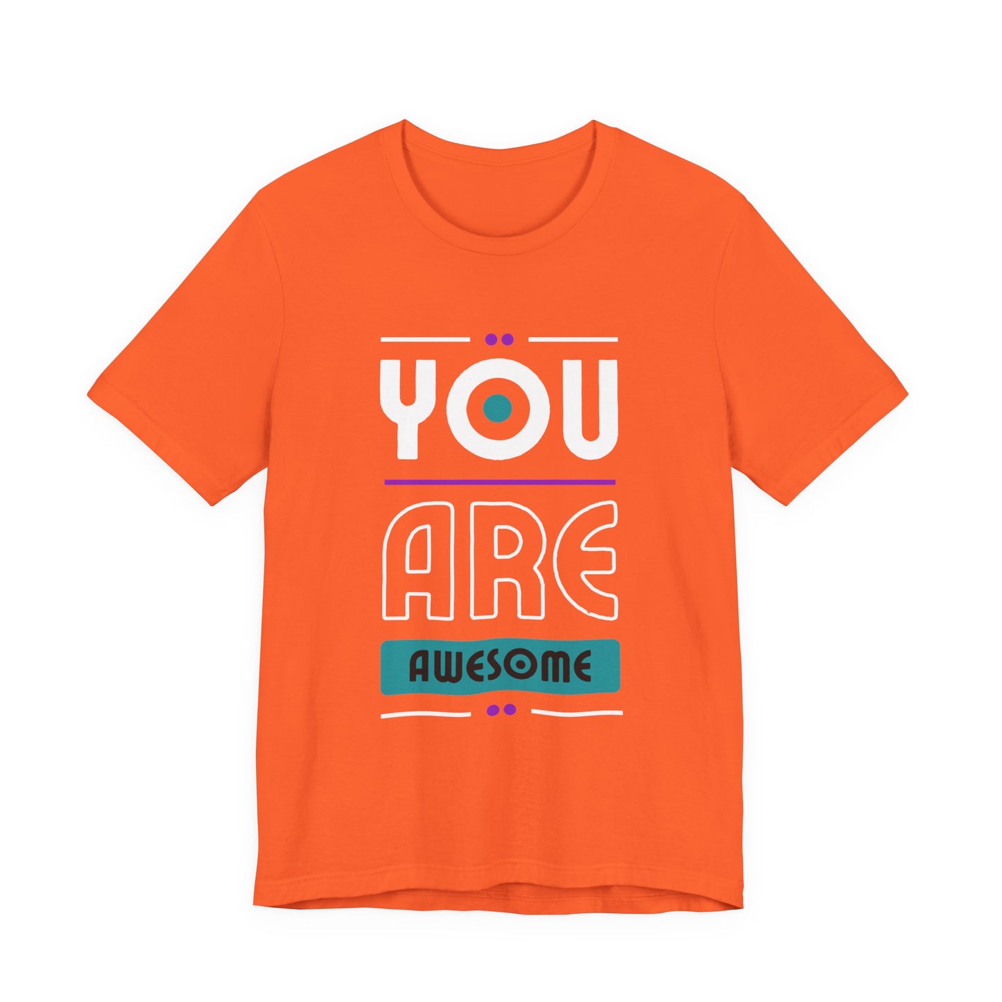 You Are Awesome Tee, Unisex Inspirational T-Shirt, Motivational Gift, Casual Wear, Birthday Gift, Summer Outfit