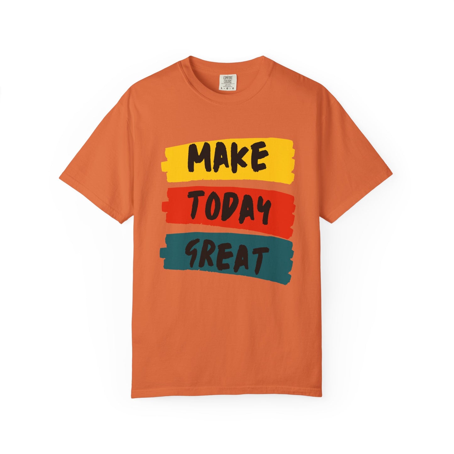Motivational Unisex T-Shirt - Make Today Great, Casual Wear, Gifts for Her, Gifts for Him, Inspirational Tee, Everyday Comfort