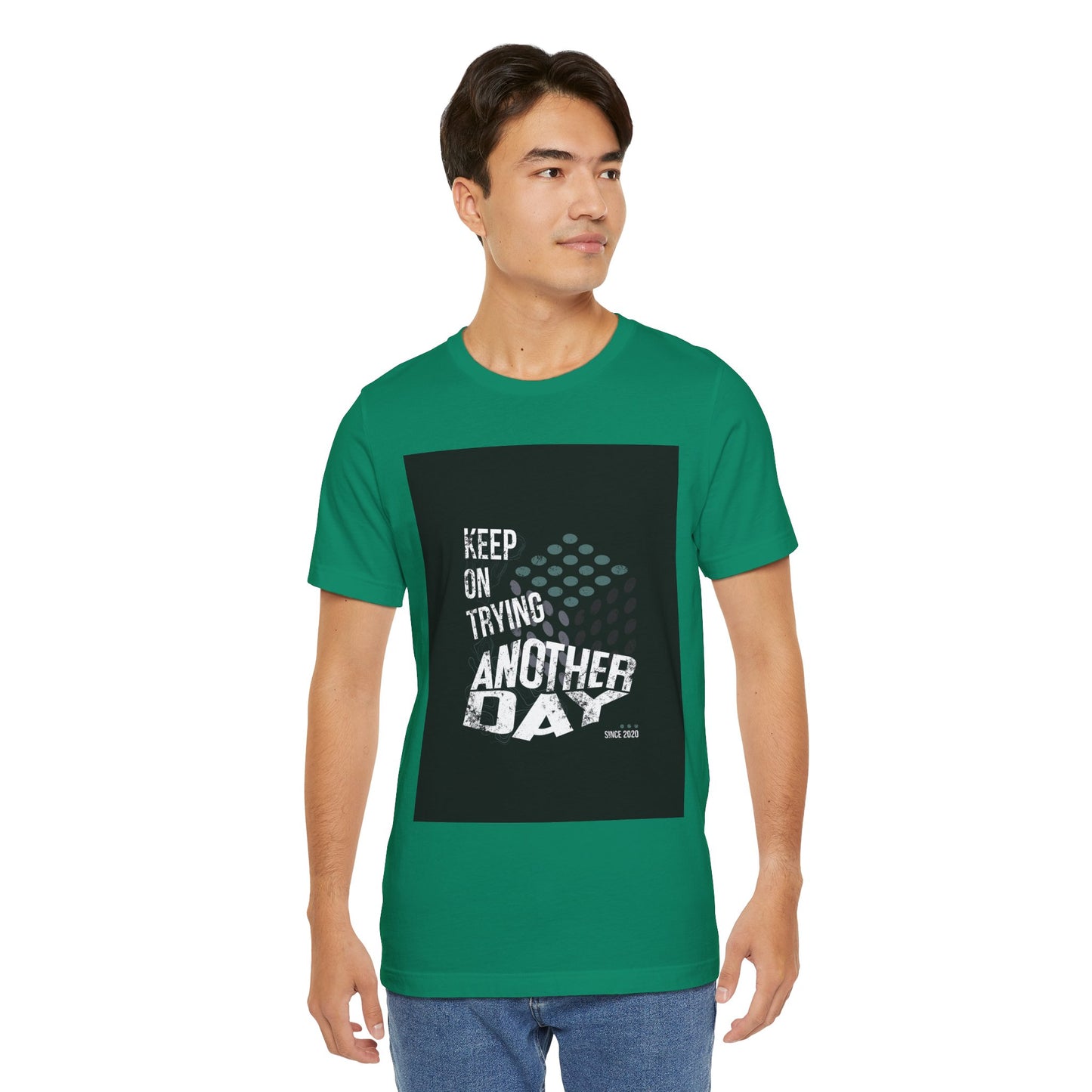 Motivational Graphic Tee - Keep on Trying Another Day, Unisex Short Sleeve Shirt, Inspirational Gift, Casual Wear, Self-Care Apparel